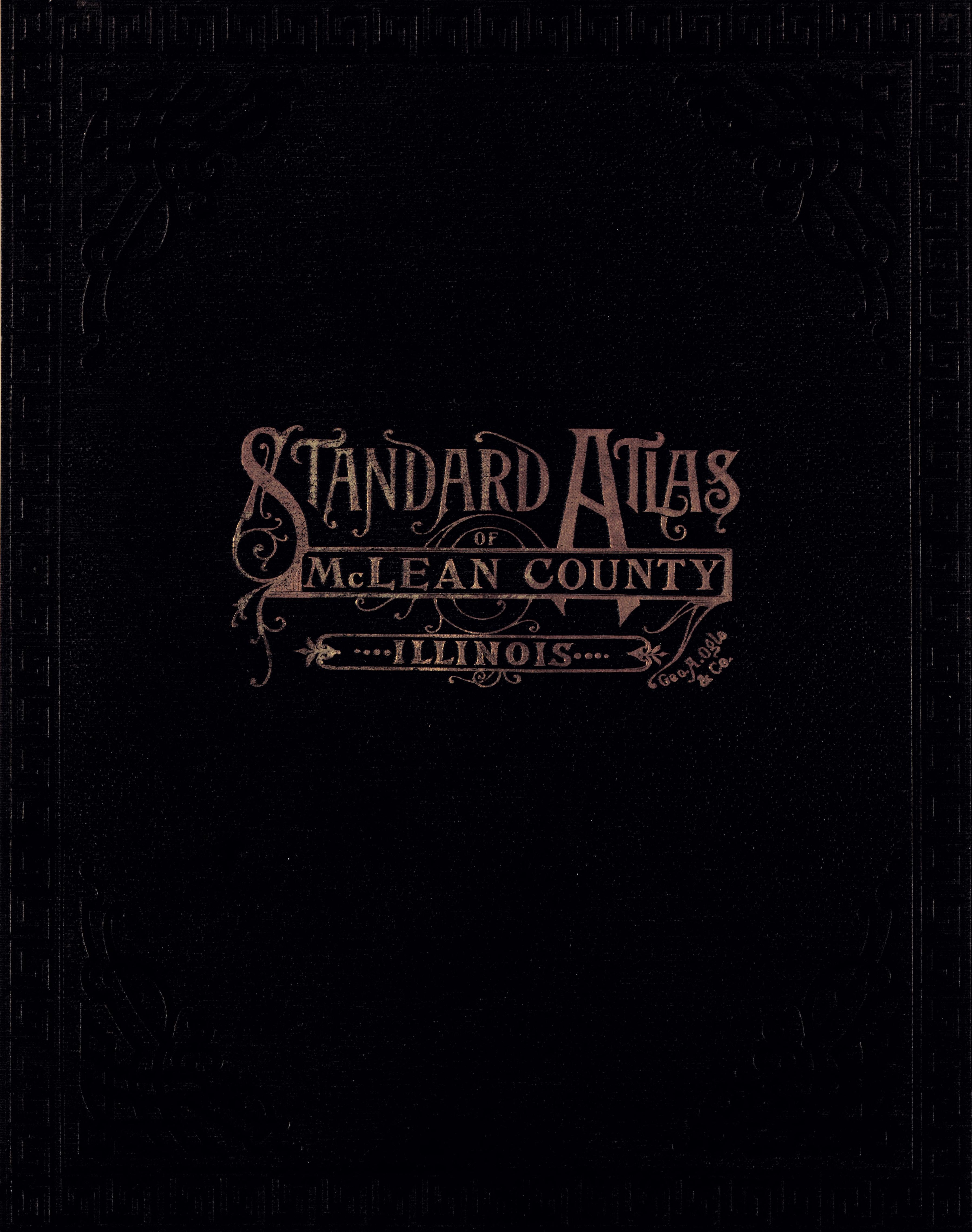 McLean County Illinois from Standard Atlas of McLean County, Illinois, Including a Plat Book of the Villages, Cities and Townships of the County 1914 by Relic Map Company