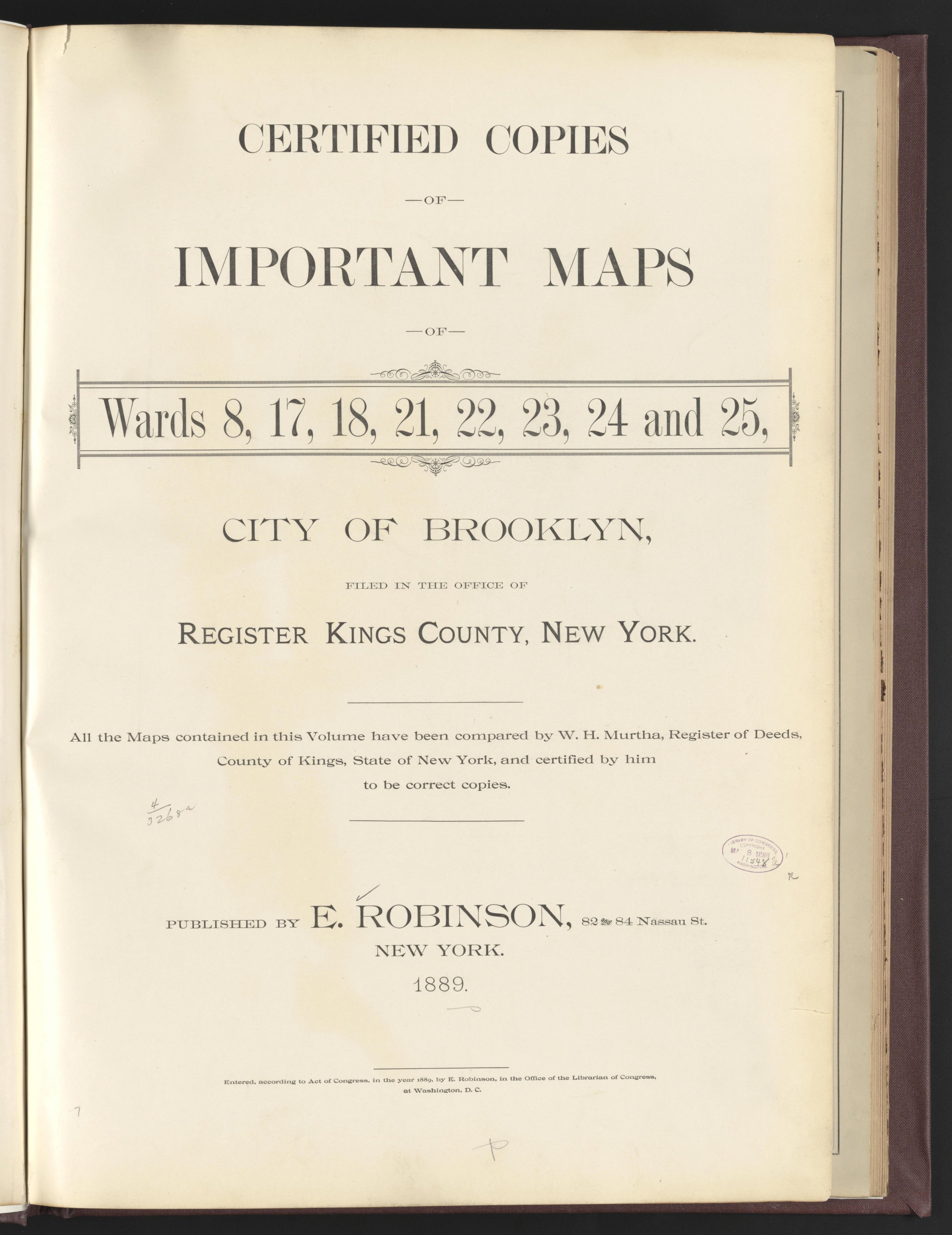 Image 48 of ..Iimportant Maps of Wards...of Brooklyn...Kings County, NY from Certified Copies of Important Maps of Wards 8, 17, 18, 22, 23, 24, and 25 City of Brooklyn, Filed In the Office of Register Kings County, New York 1889 by Relic Map Company