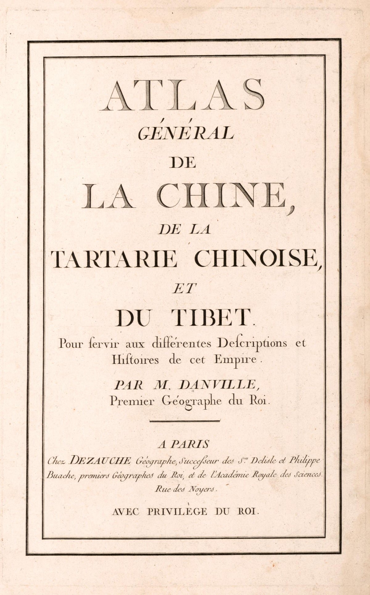 Atlas Général De La Chine, De La Tartarie Chinoise, Et Du Tibet : Pour Servir Aux Différentes Descriptions Et Histoires De Cet Empire (Atlas De La Chine) 1790 by Relic Map Company