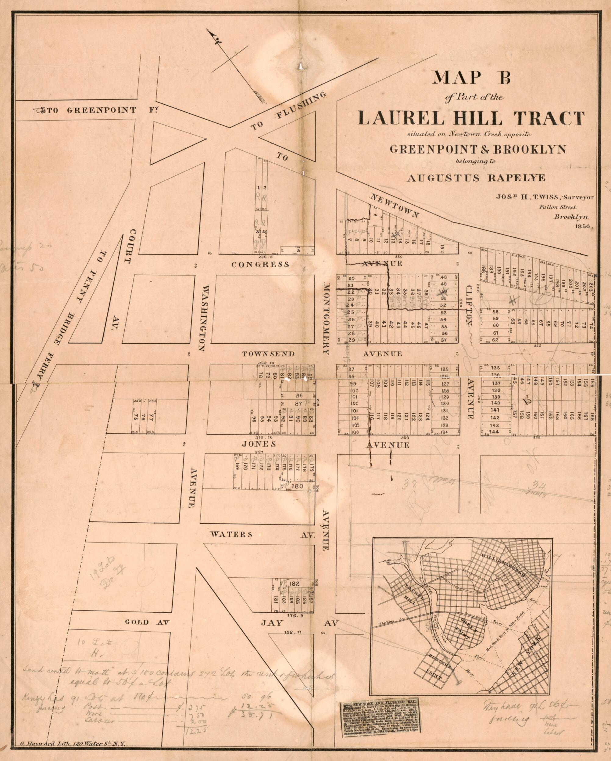 This old map of Map B of Part of the Laurel Hill Tract : Situated On Newtown Creek Opposite Greenpoint & Brooklyn, Belonging to Augustus Rapelye from 1856 was created by G. Hayward Lith, Augustus Rapelye, Jos&