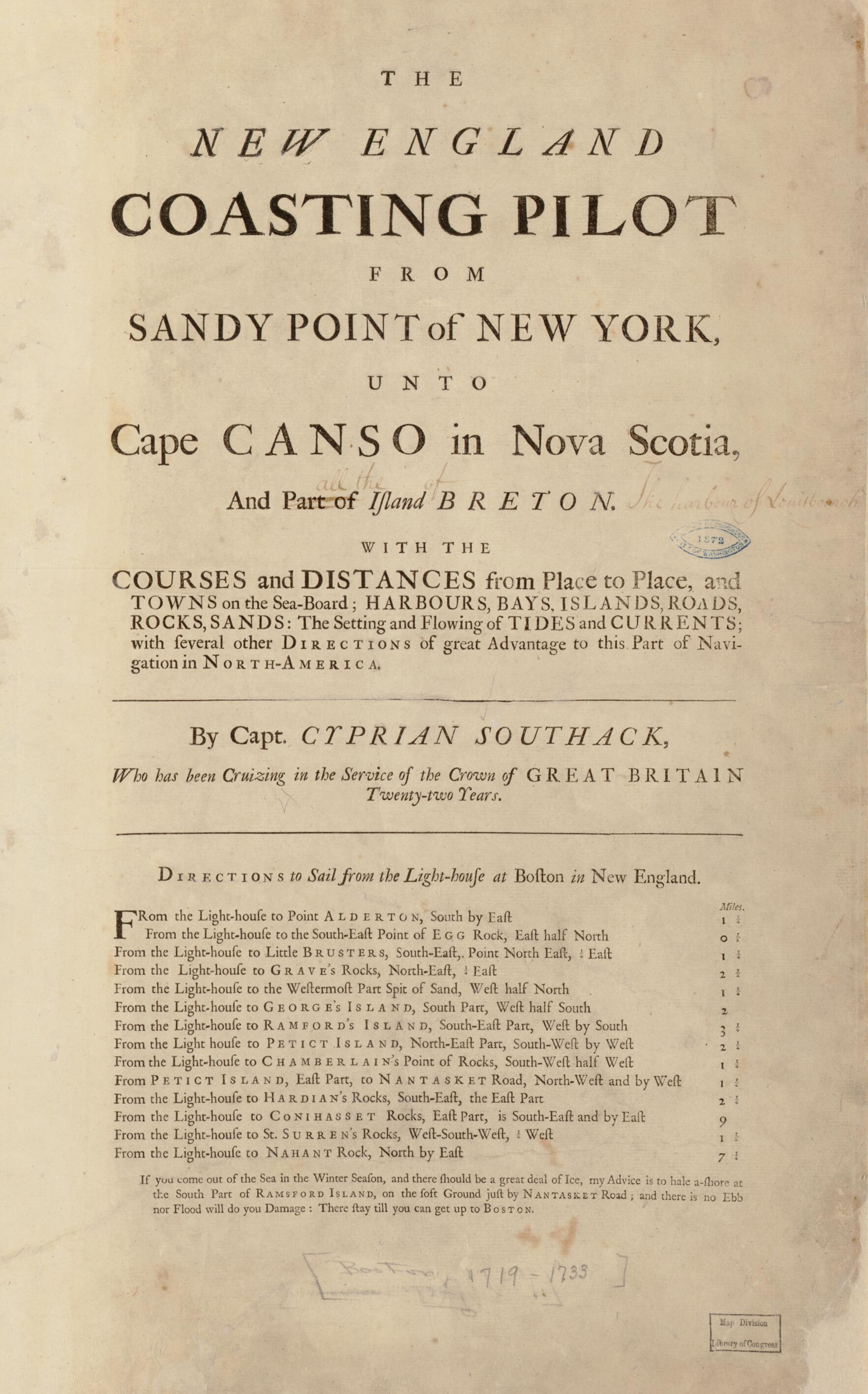 This old map of Board : Harbours, Bays, Islands, Roads, Rocks, Sands, the Setting and Flowing of Tides and Currents, With Several Other Directions of Great Advantage to This Part of Navigation In North America from 1734 was created by Cyprian Southack in