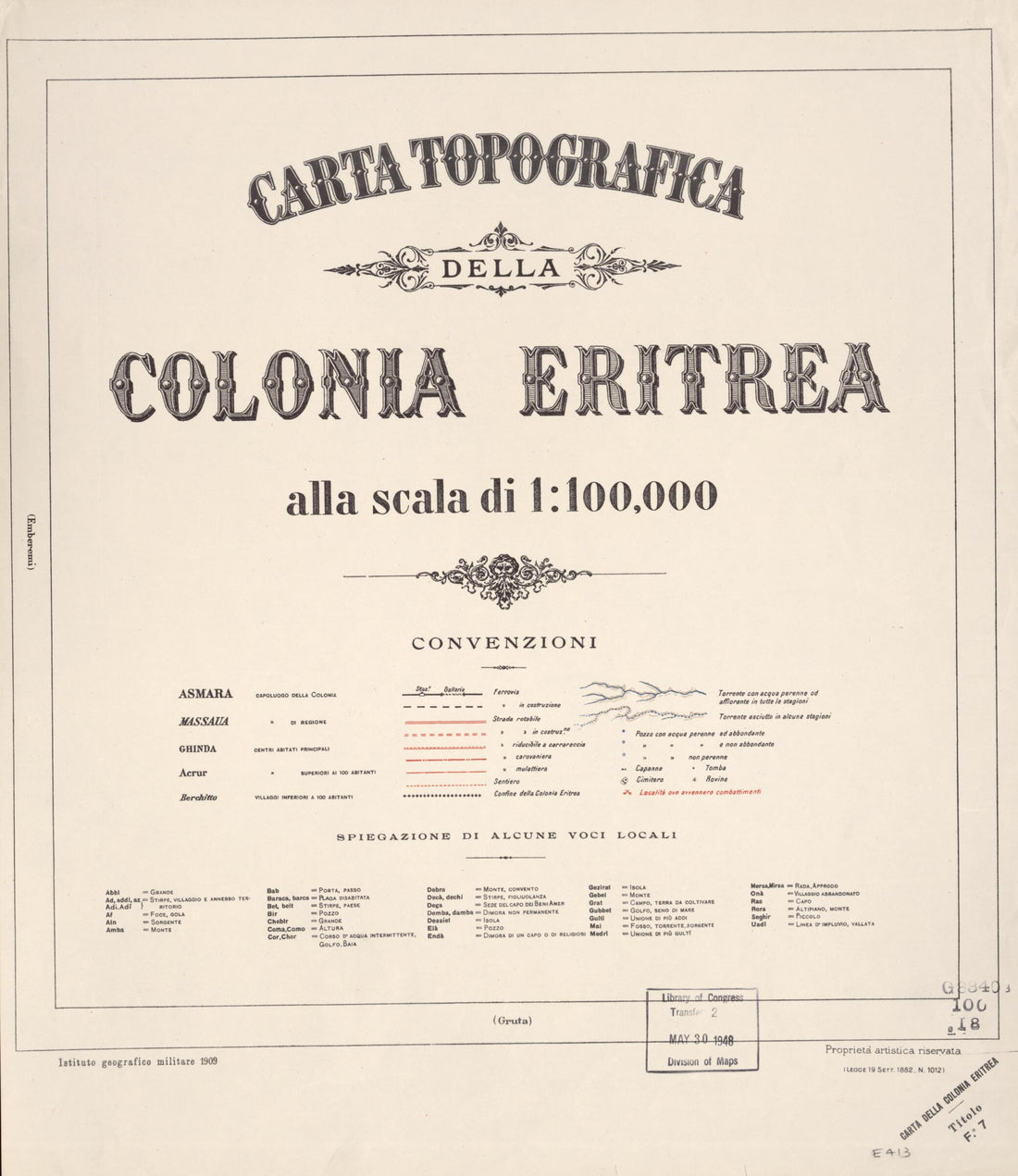 This old map of Carta Topografica Della Colonia Eritrea Alla Scala Di 1:100,000 (Title In Lower Right Margin of Each Sheet: Carta Della Colonia Eritrea, Carta Della Colonia Eritrea) from 1909 was created by Istituto Geografico Militare (Italy), United