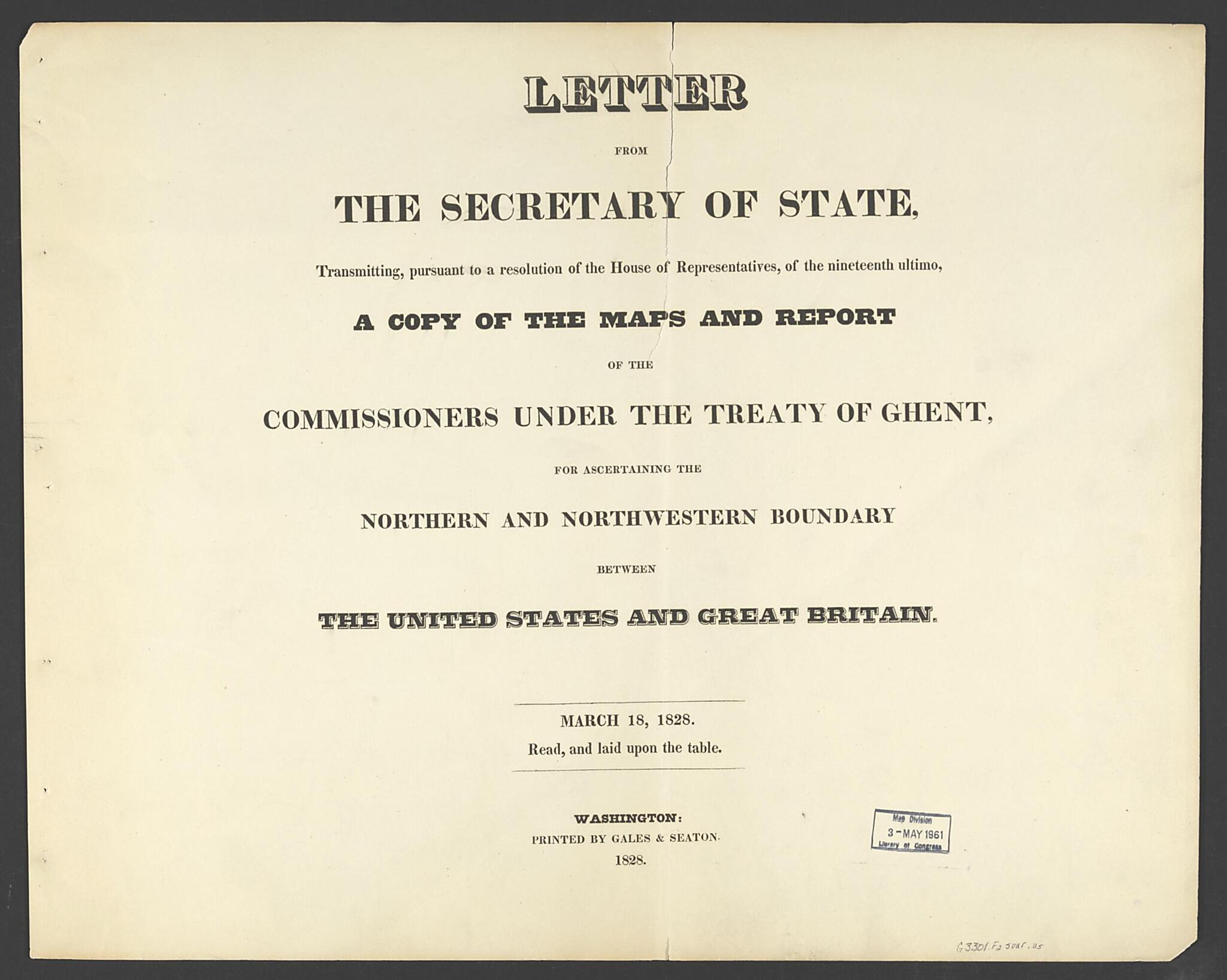 This old map of Letter from the Secretary of State Transmitting, Pursuant to a Resolution of the House of Representatives, of the Nineteenth Ultimo, a Copy of the Maps and Report of the Commissioners Under the Treaty of Ghent, for Ascertaining the Northe