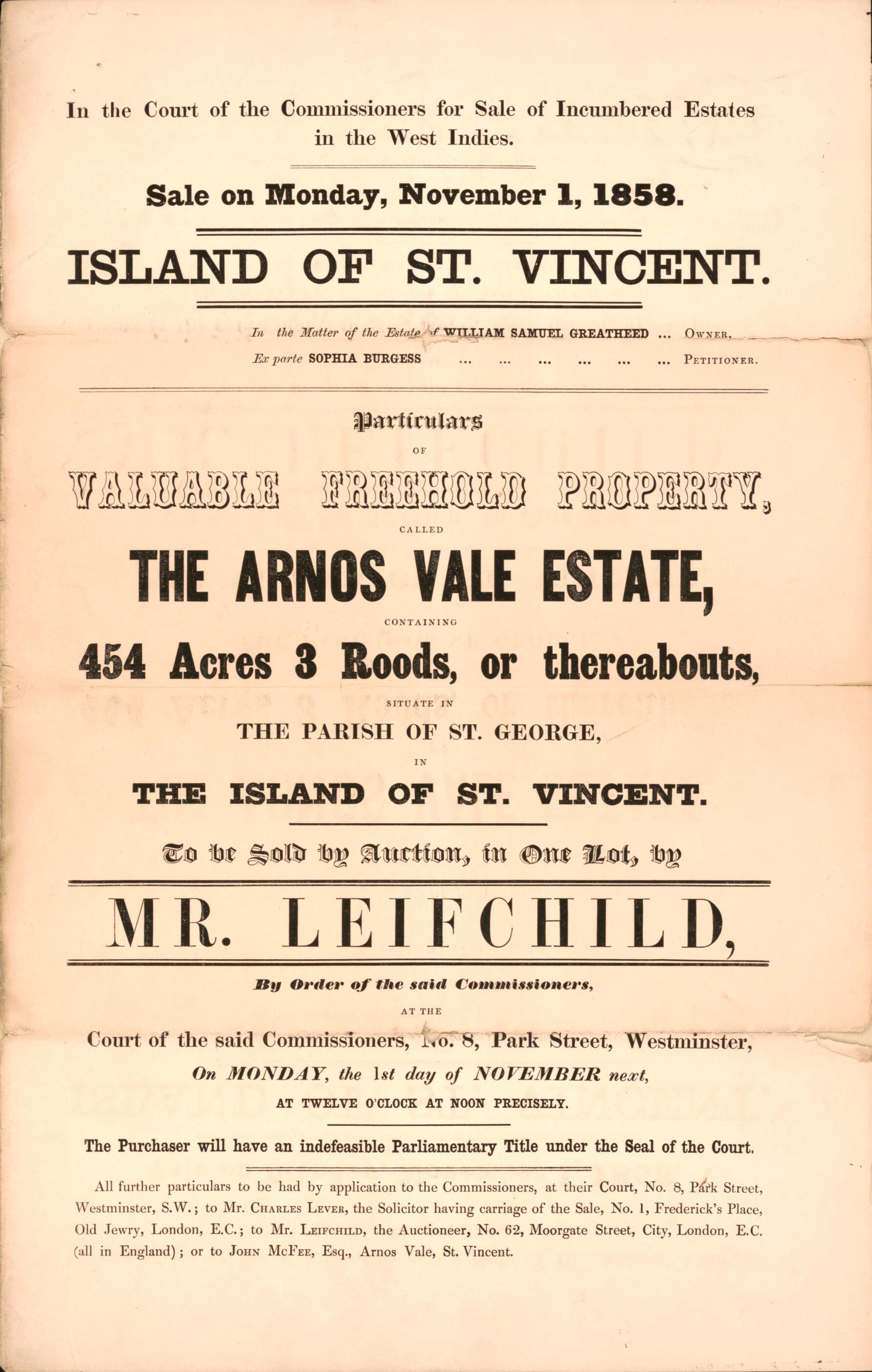 Island of St. Vincent, Particulars of Valuable Freehold Property : Called the Arnos Vale Estate, Containing 454 Acres 3 Roods, Or Thereabouts : Situate In the Parish of St. George, In the Island of St. Vincent : to Be Sold by Auction, In One Lot, by M... by Relic Map Company
