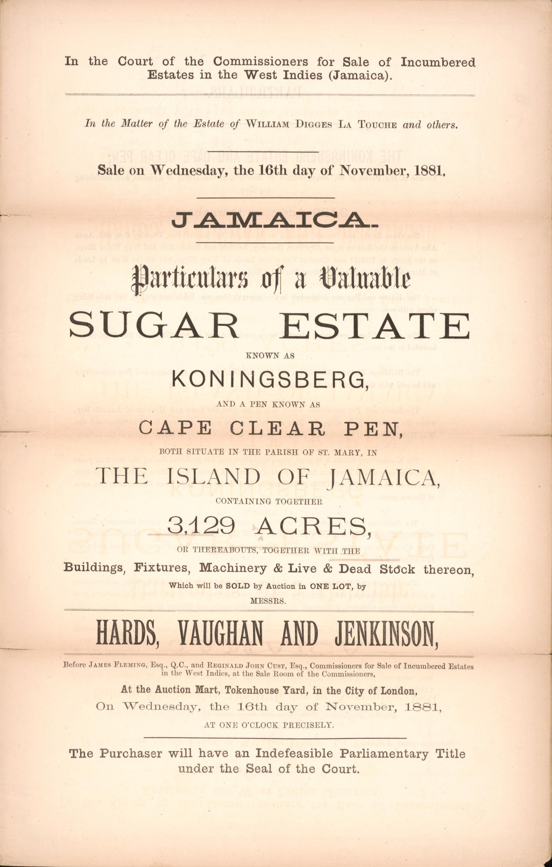 This old map of Jamaica, Particulars of a Valuable Sugar Estate : Known As Koningsberg, and a Pen Know As Cape Clear Pen, Both Situate In the Parish of St. Mary, In the Island of Jamaica Containing Together 3,129 Acrea, Or Thereabouts, Together With the