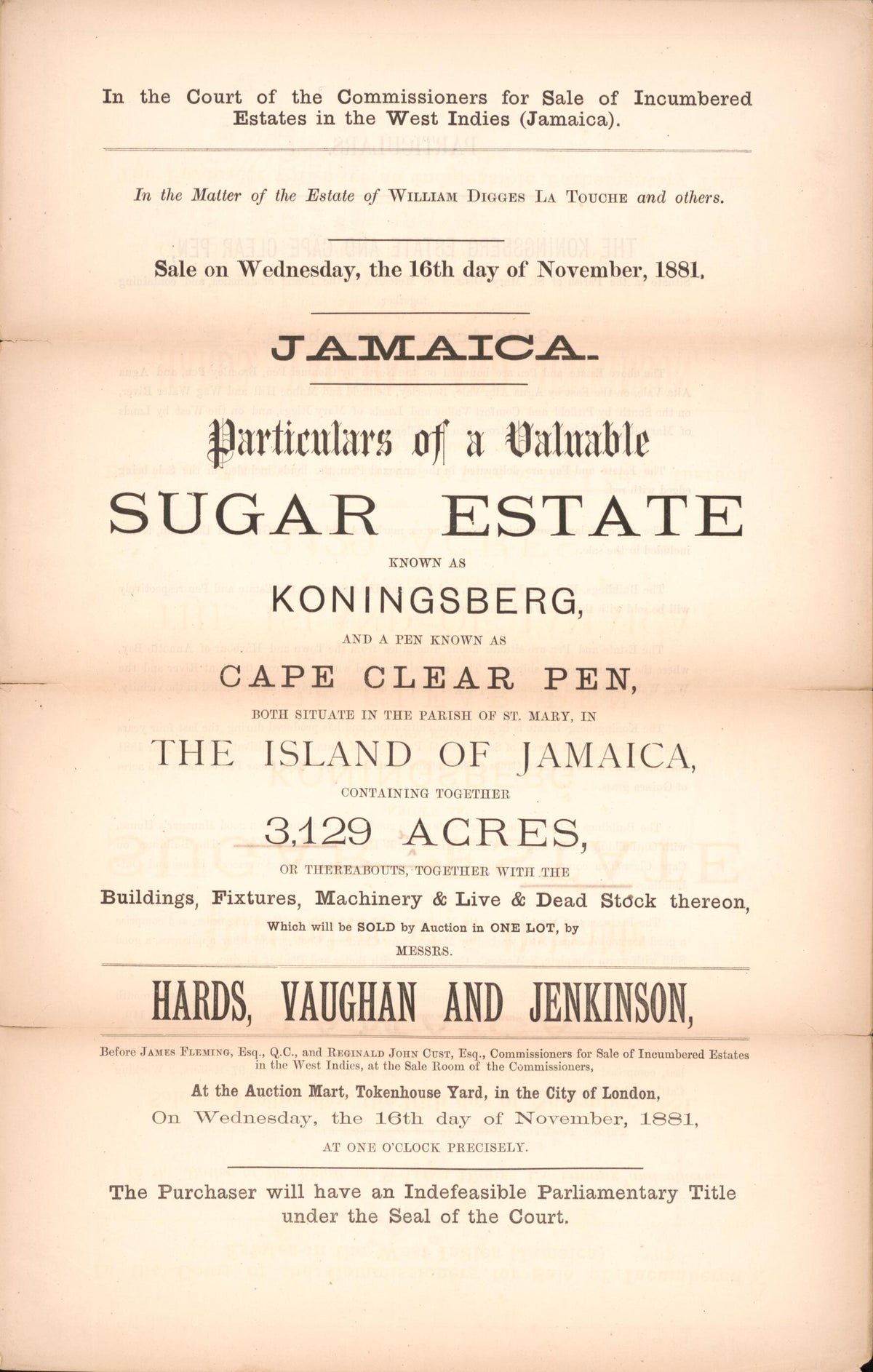 Jamaica, Particulars of a Valuable Sugar Estate : Known As Koningsberg, and a Pen Know As Cape Clear Pen, Both Situate In the Parish of St. Mary, In the Island of Jamaica Containing Together 3,129 Acrea, Or Thereabouts, Together With the Buildings, Fi... by Relic Map Company