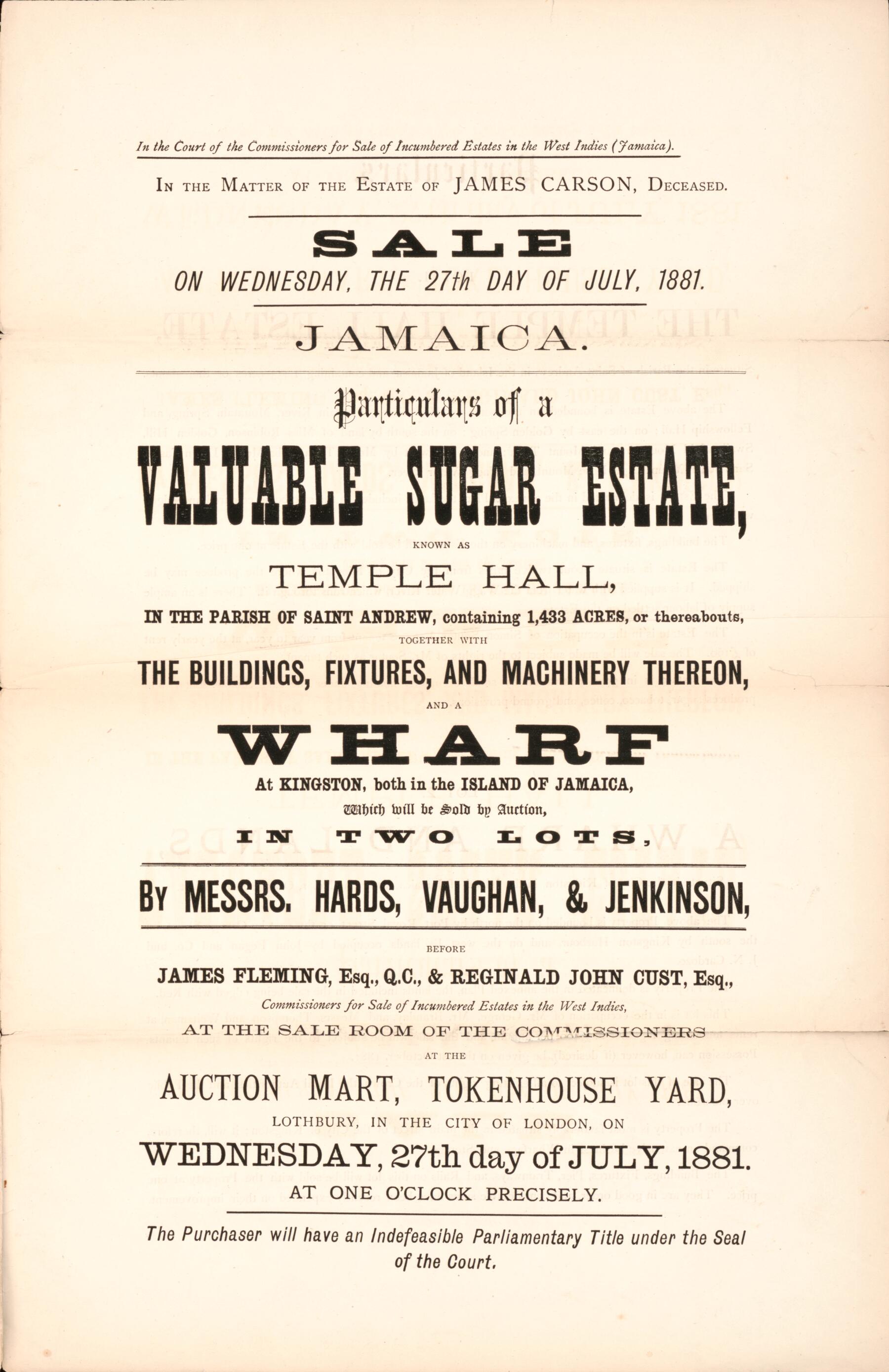 This old map of Jamaica, Particulars of a Valuable Sugar Estate : Known As Temple Hall, In the Parish of Saint Andrew, Containing 1,433 Acres, Or Thereabouts, Together With With the Buildings, Fixtures, and Machinery Thereon, and a Wharf at Kingston, Bot