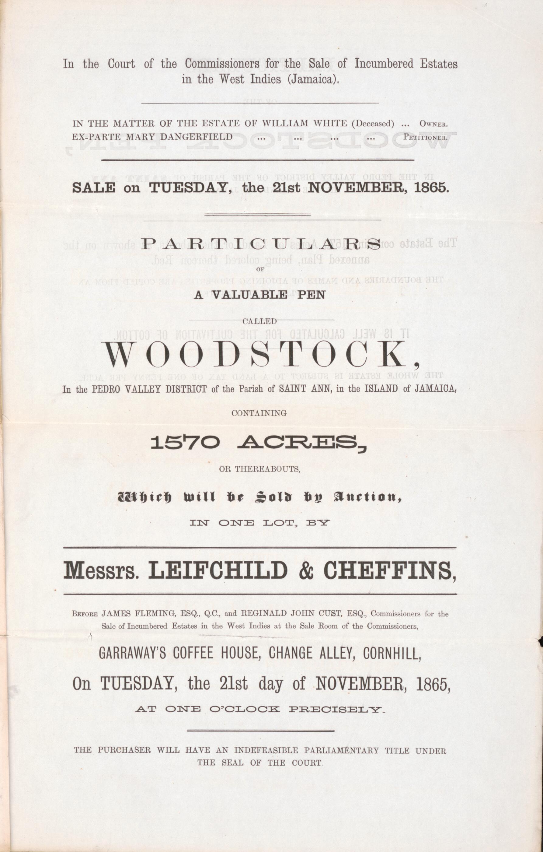 This old map of Particulars of a Valuable Pen : Called Woodstock, In the Pedro Valley District of the Parish of Saint Ann, In the Island of Jamaica, Containing 1570 Acres, Or Thereabouts : Which Will Be Sold by Auction, In One Lot, by Leifchild & Cheffin