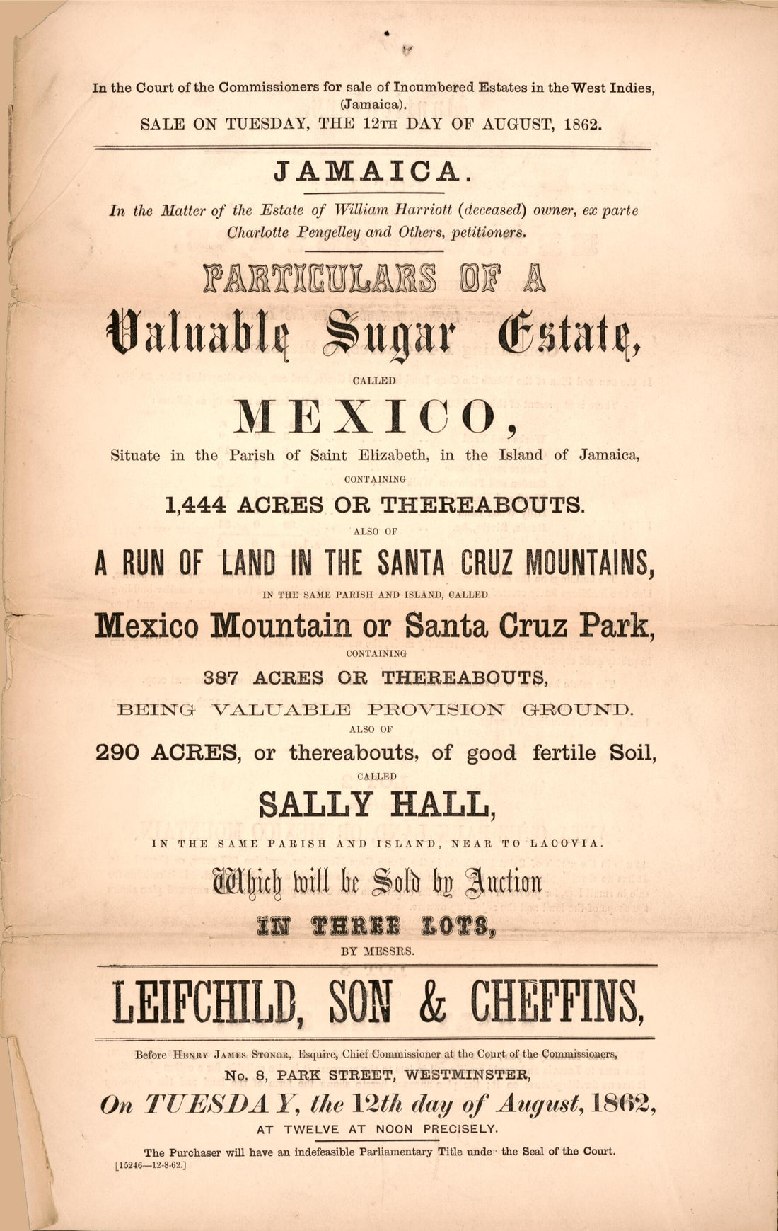 This old map of Jamaica, Particulars of a Valuable Sugar Estate : Called Mexico, Situate In the Parish of Saint Elizabeth, In the Island of Jamaica, Containing 1,444 Acres Or Thereabouts : Also of a Run of Land In the Santa Cruz Mountains, In the Same Pa