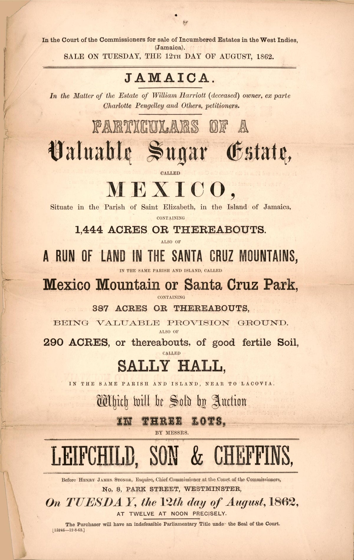 Jamaica, Particulars of a Valuable Sugar Estate : Called Mexico, Situate In the Parish of Saint Elizabeth, In the Island of Jamaica, Containing 1,444 Acres Or Thereabouts : Also of a Run of Land In the Santa Cruz Mountains, In the Same Parish and Isla... by Relic Map Company
