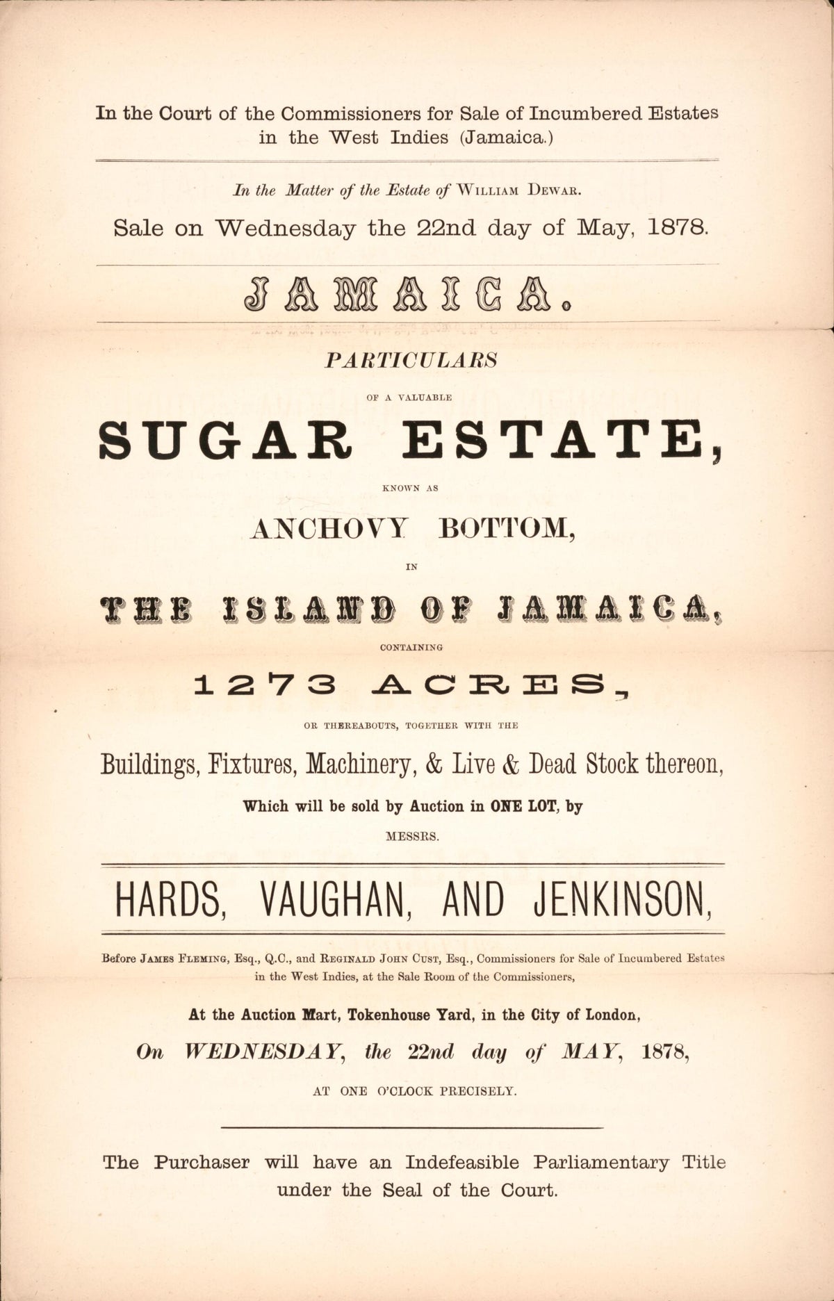 Jamaica, Particulars of a Valuable Sugar Estate : Known As Anchovy Bottom, In the Island of Jamaica, Containing 1273 Acres, Or Thereabouts, Together With the Buildings, Fixtures, Machinery, & Live & Dead Stock Thereon : Which Will Be Sold by Auction, ... by Relic Map Company