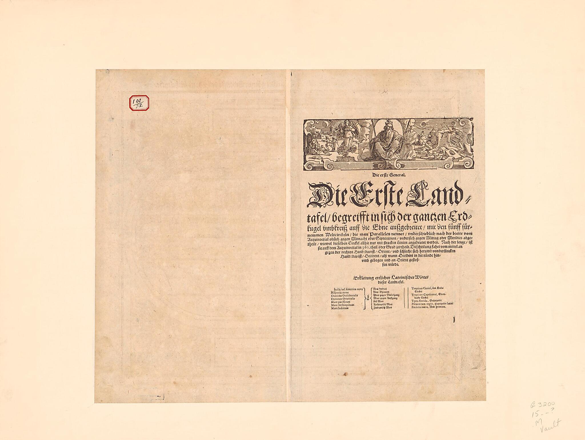 This old map of Die Erst General Tafel Die Beschreibung Und Den Circkel Des Gantzen Erdtrichs Und Meers Innhaltende. (Erste Landtafel Begreifft In Sich Der Ganzen Erdkugel) from 1588 was created by Sebastian Henricpetri, Sebastian Münster in 1588
