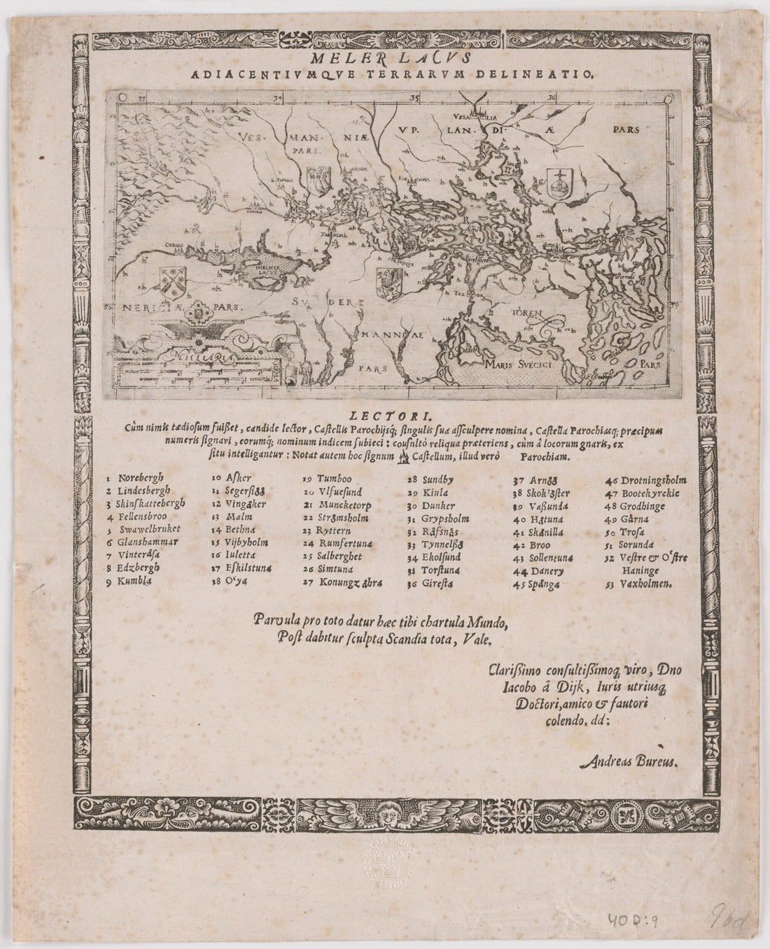 This old map of Sketch of Mälaren Lake and Neighboring Areas. (Meler Lacvs Adiacentivmqve Terrarvm Delineatio) from 1614 was created by Anders Bure in 1614