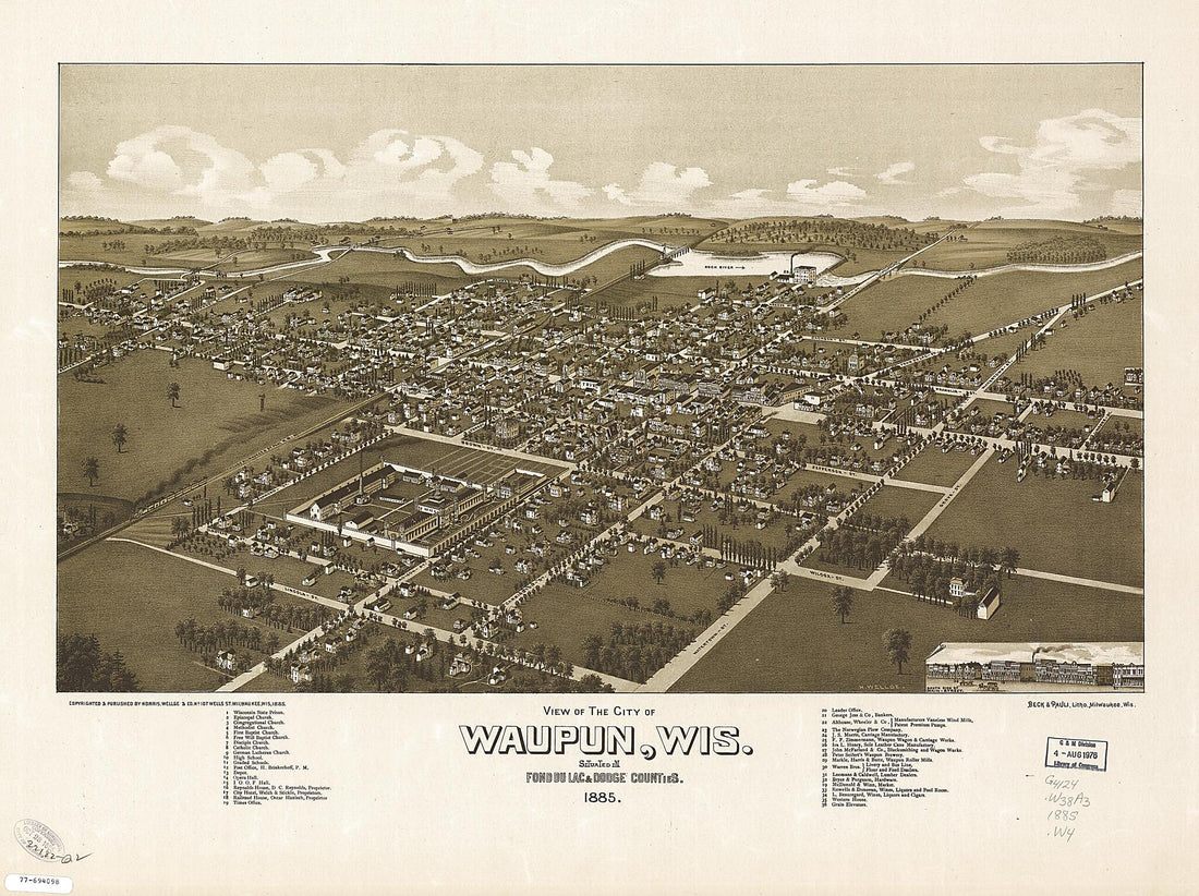 This old map of View of the City of Waupun,Wisconsin, Situated In Fond Du Lac & Dodge Counties from 1885 was created by Beck & Pauli, Wellge & Co Norris, H. (Henry) Wellge in 1885