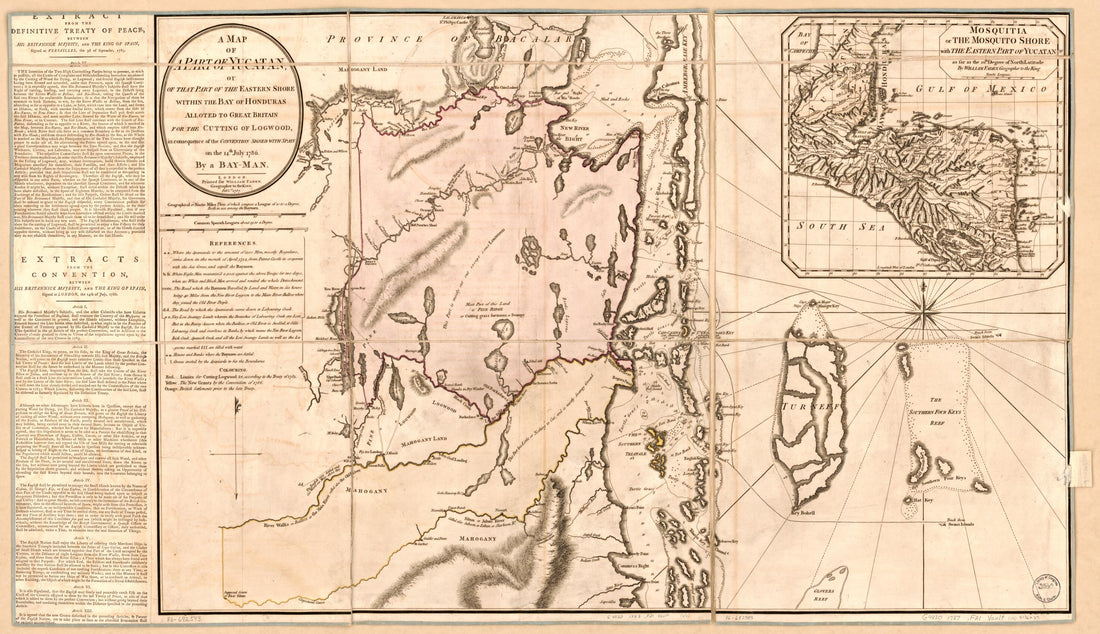 This old map of A Map of a Part of Yucatan, Or of That Part of the Eastern Shore Within the Bay of Honduras Alloted to Great Britain for the Cutting of Logwood, In Consequence of the Convention Signed With Spain On the 14th July 1786 from 1787 was create
