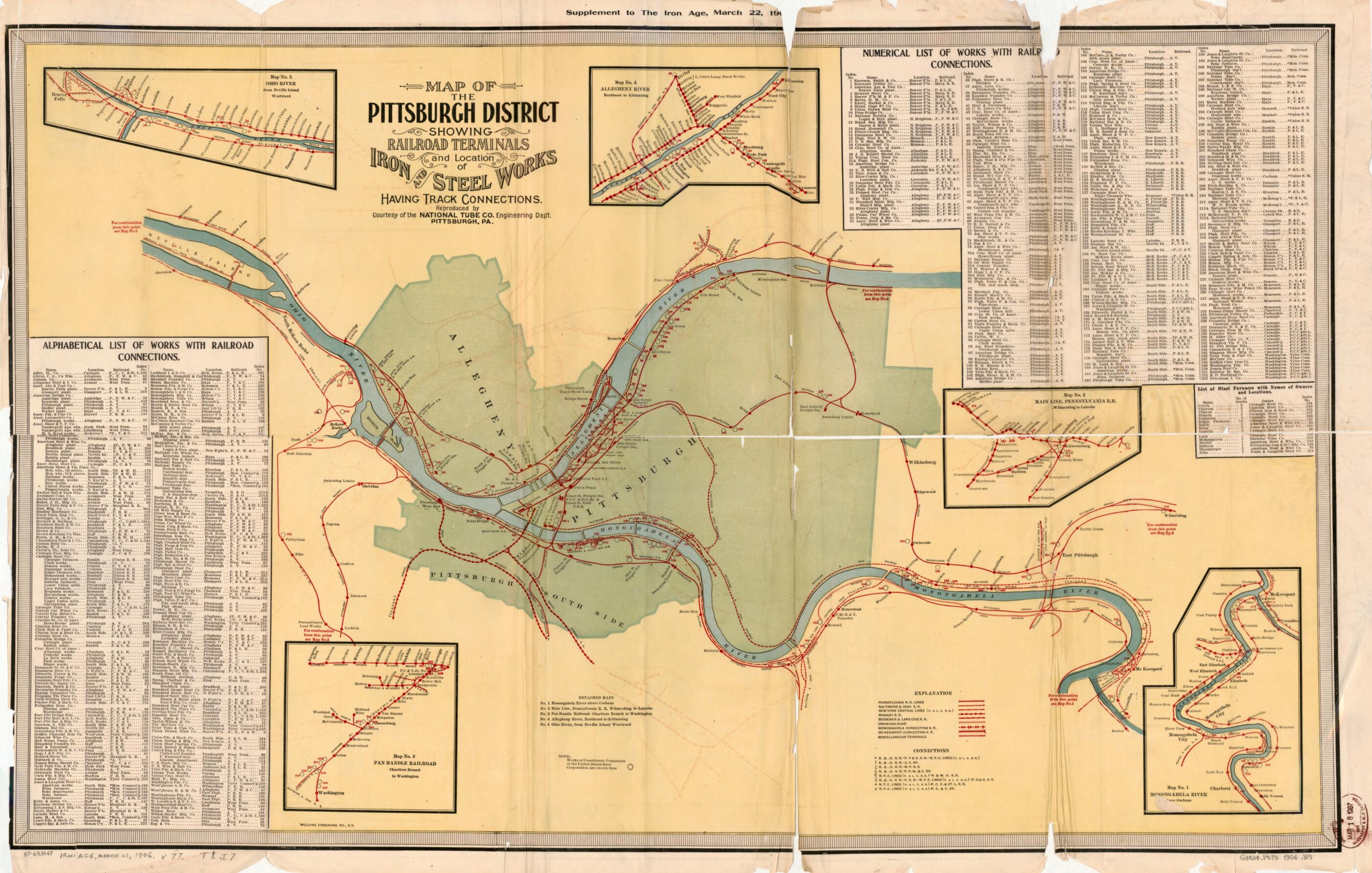 This old map of Map of the Pittsburgh District Showing Railroad Terminals and Location of Iron and Steel Works Having Track Connections from 1906 was created by National Tube Co. Engineering Department, Williams Engraving Co in 1906