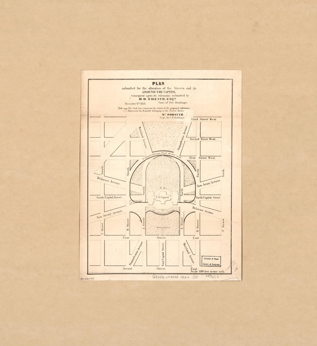 This old map of Plan Submitted for the Alteration of the Streets and Av. Around the Capitol : Consequent Upon Its Extension from 1854 was created by William Forsyth, Benjamin B. (Benjamin Brown) French, United States. Commissioner of Public Buildings in