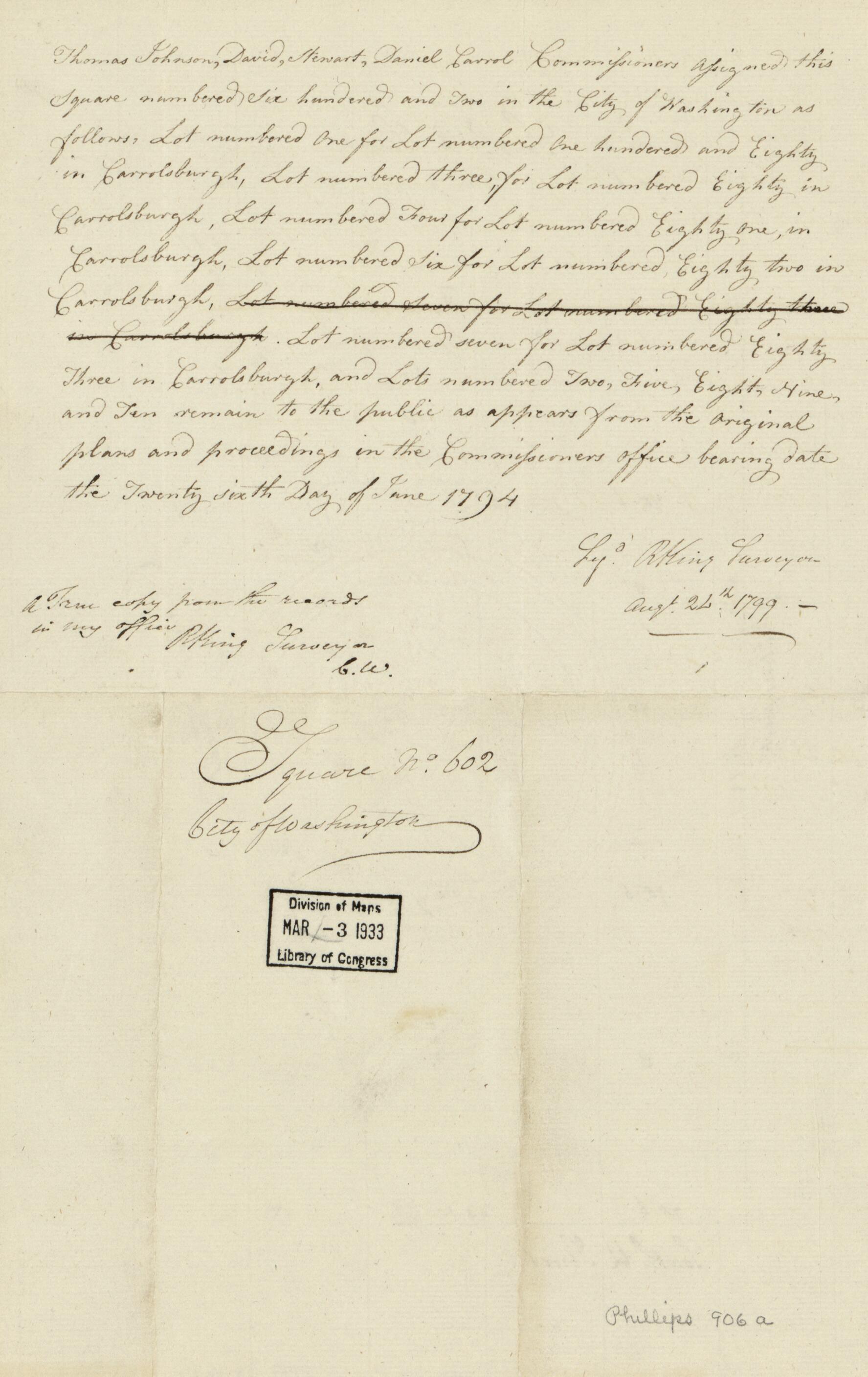 This old map of Square No. 602, City of Washington from 1799 was created by District of Columbia. Office of the Surveyor, Rt. (Robert) King in 1799
