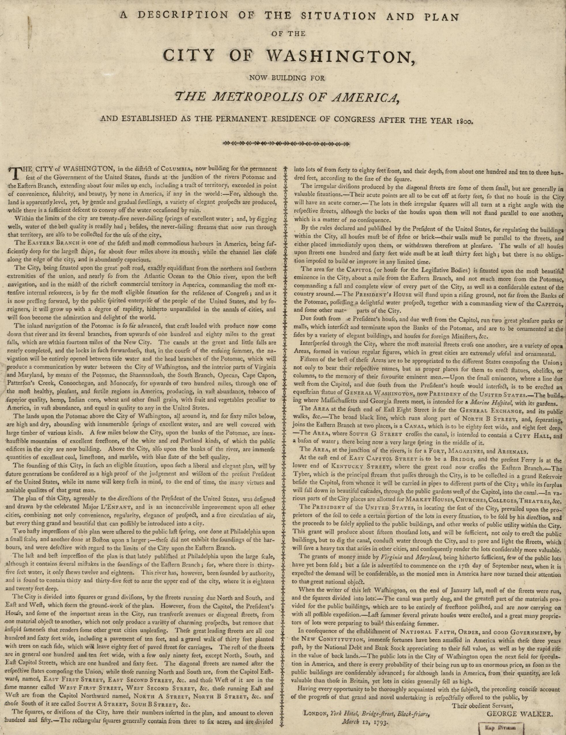 This old map of A Description of the Situation and Plan of the City of Washington : Now Building for the Metropolis of America, and Established As the Permanent Residence of Congress After the Year 1800 from 1793 was created by George Walker in 1793