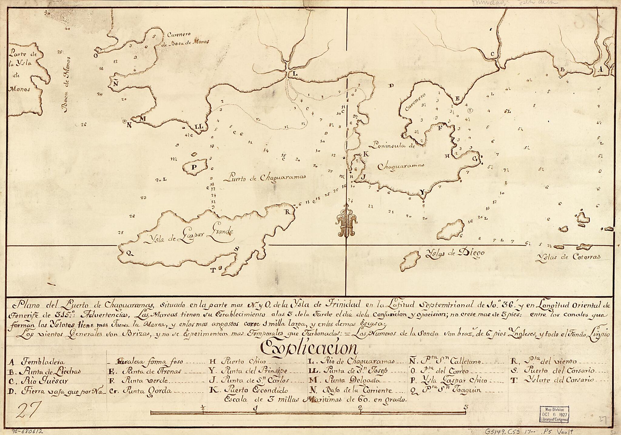 This old map of Plano Del Puerto De Chaguaramas, Situado En La Parte Mas N. Y O. De La Ysla De Trinidad En La Latitud Septemtrional De 10⁰36ʹ Y En Longitud Oriental De Tenerife De 315⁰ from 1700 was created by in 1700
