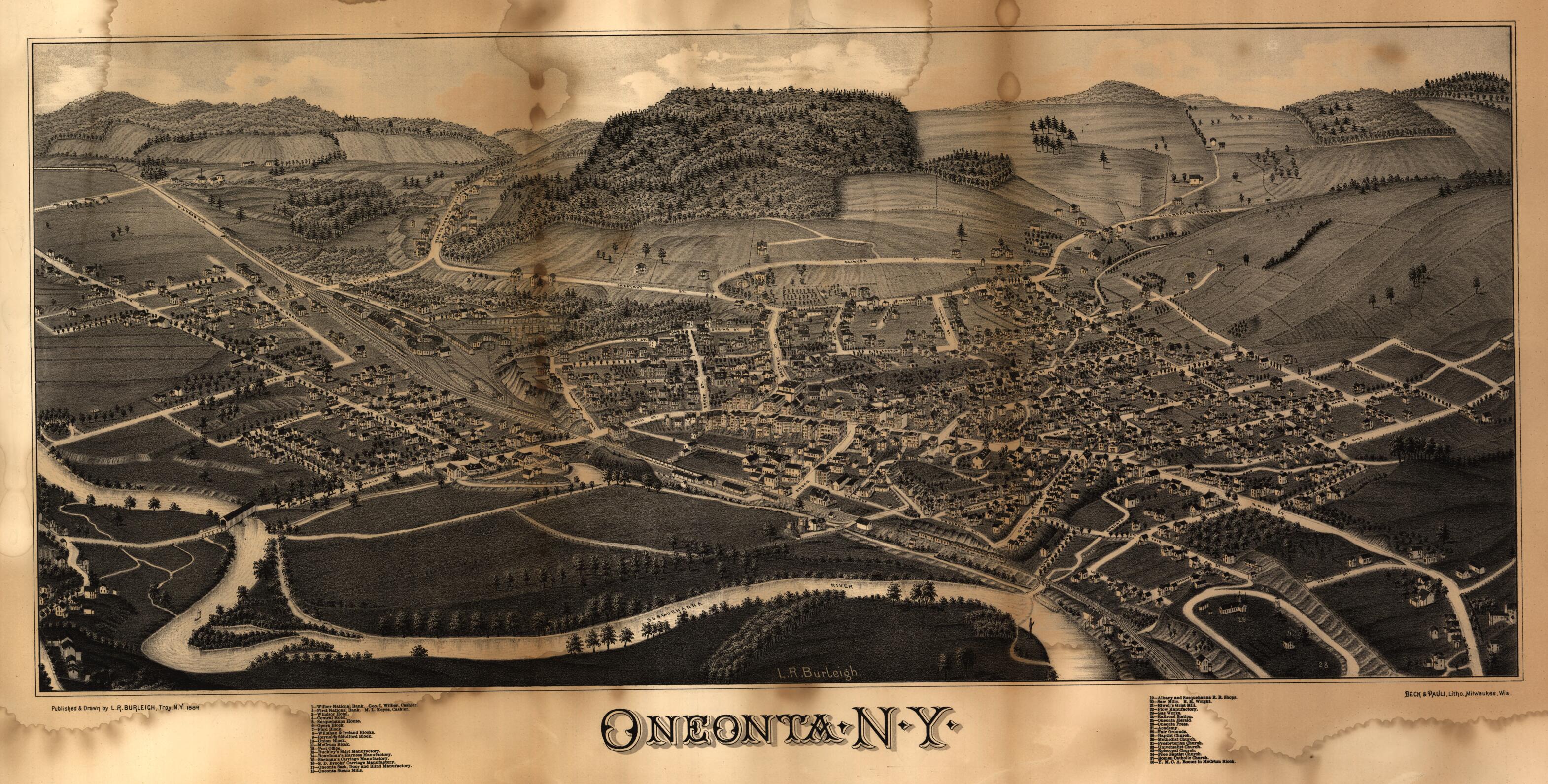 This old map of Oneonta, New York from 1884 was created by Beck & Pauli, L. R. (Lucien R.) Burleigh in 1884
