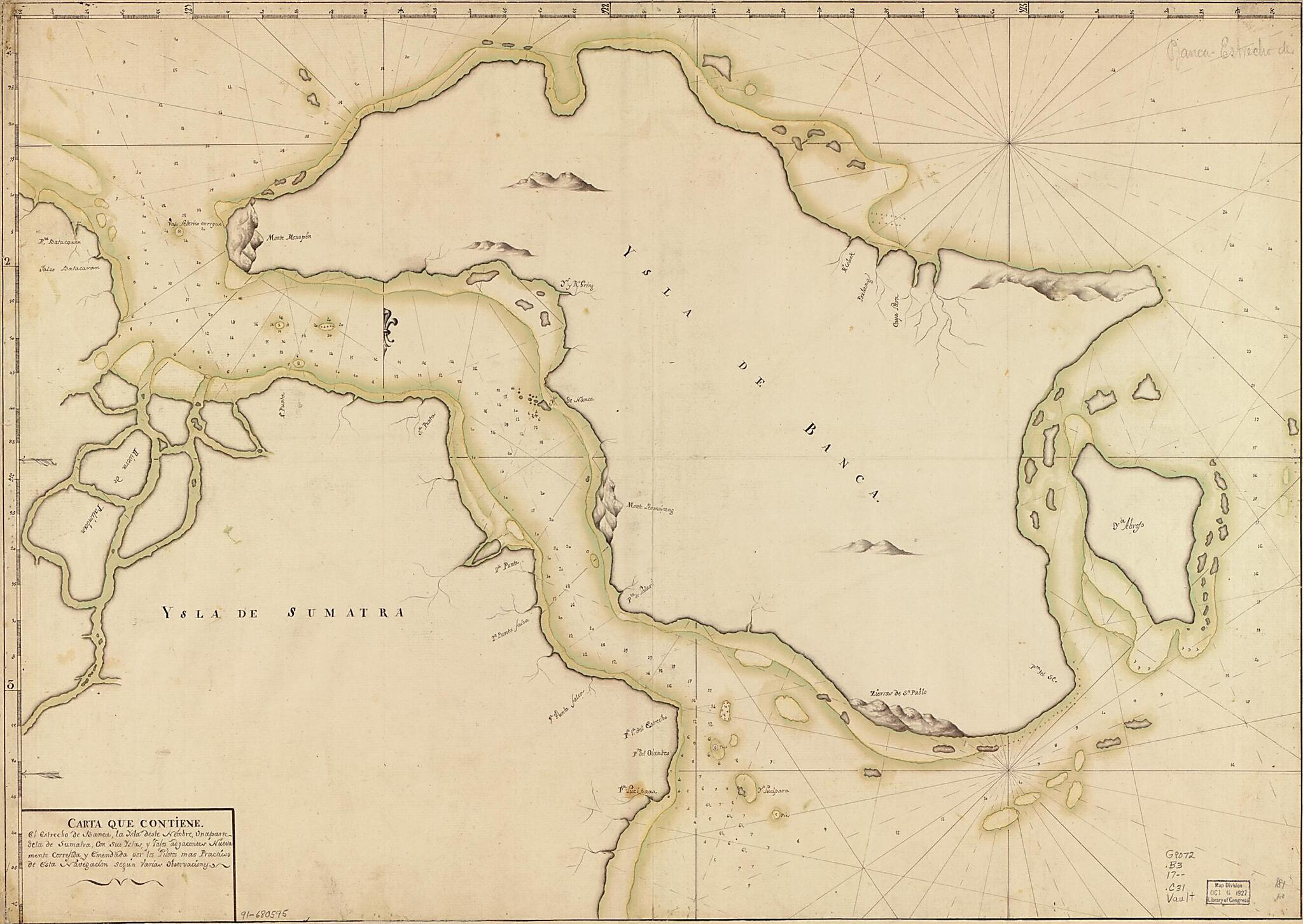 This old map of Carta Que Contiene El Estrecho De Banca, La Ysla D. Este Nombre, Una Parte De La De Sumatra Con Sus Yslas Y Vajos Adjacentes Nuevamente Correjida Y Emendada Por Los Pilotos Mas Practicos De Esta Navegación Segun Varias Observaciones from