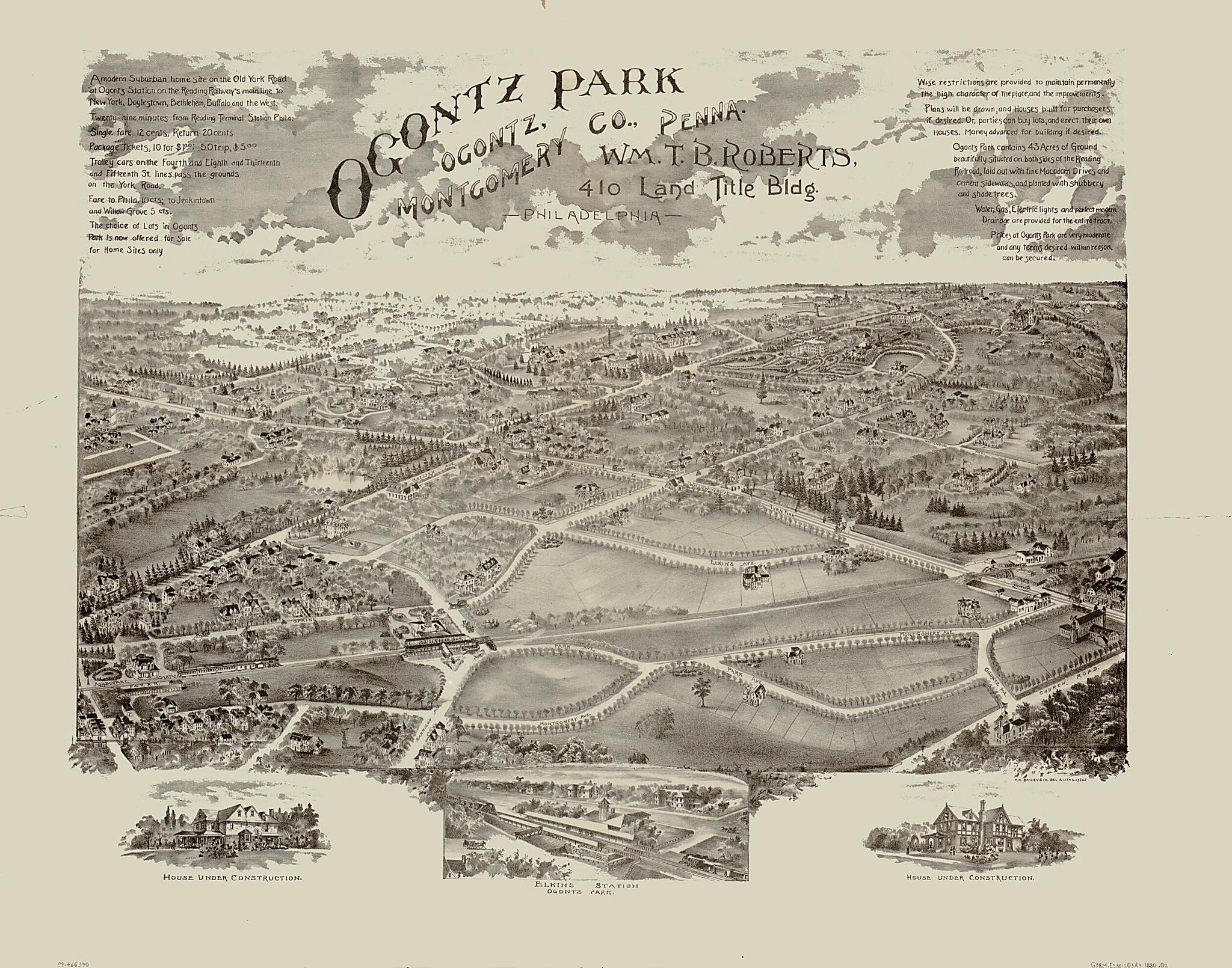 This old map of Ogontz Park, Ogontz, Montgomery County, Penna. : Wm. T.B. Roberts, 410 Land Title Bldg., Philadelphia from 1880 was created by O.H. Bailey & Co in 1880