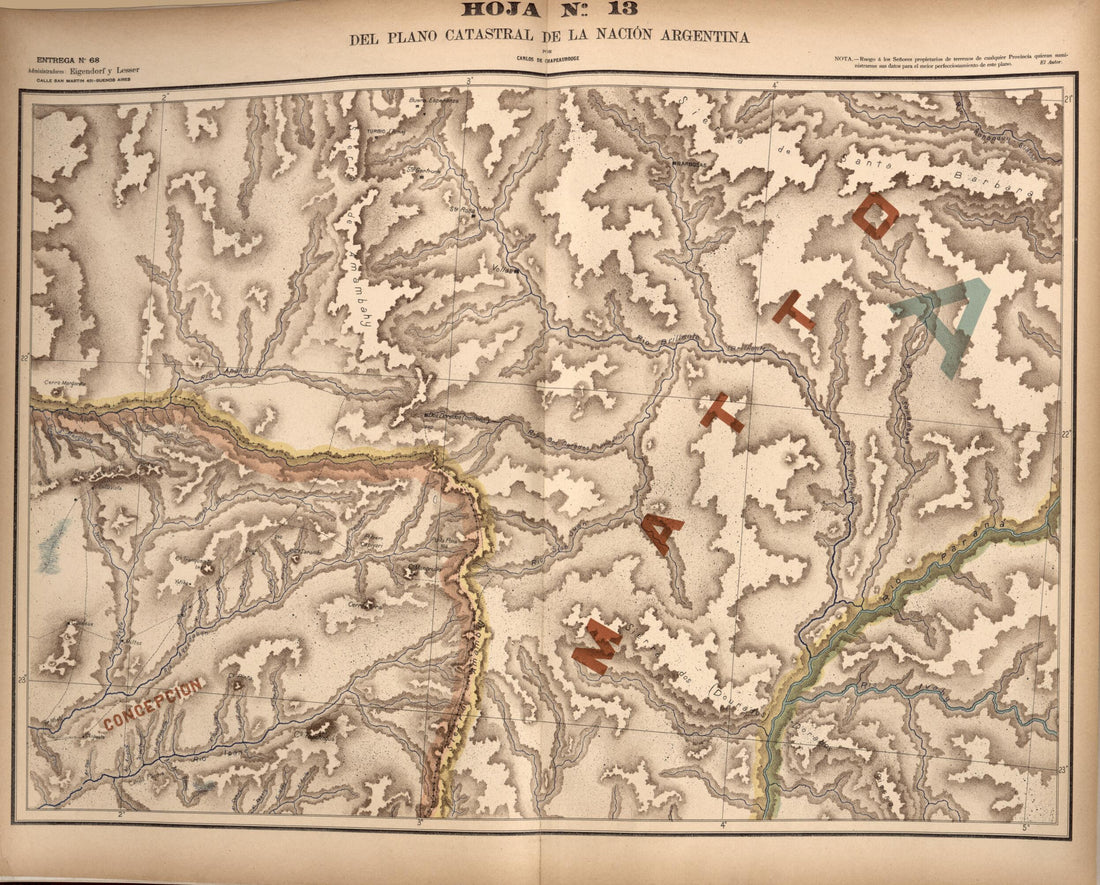 This old map of Plano Catastral De La Nacion Hoja No. 13 from República Argentina from 1905 was created by Carlos De Chapeaurouge in 1905