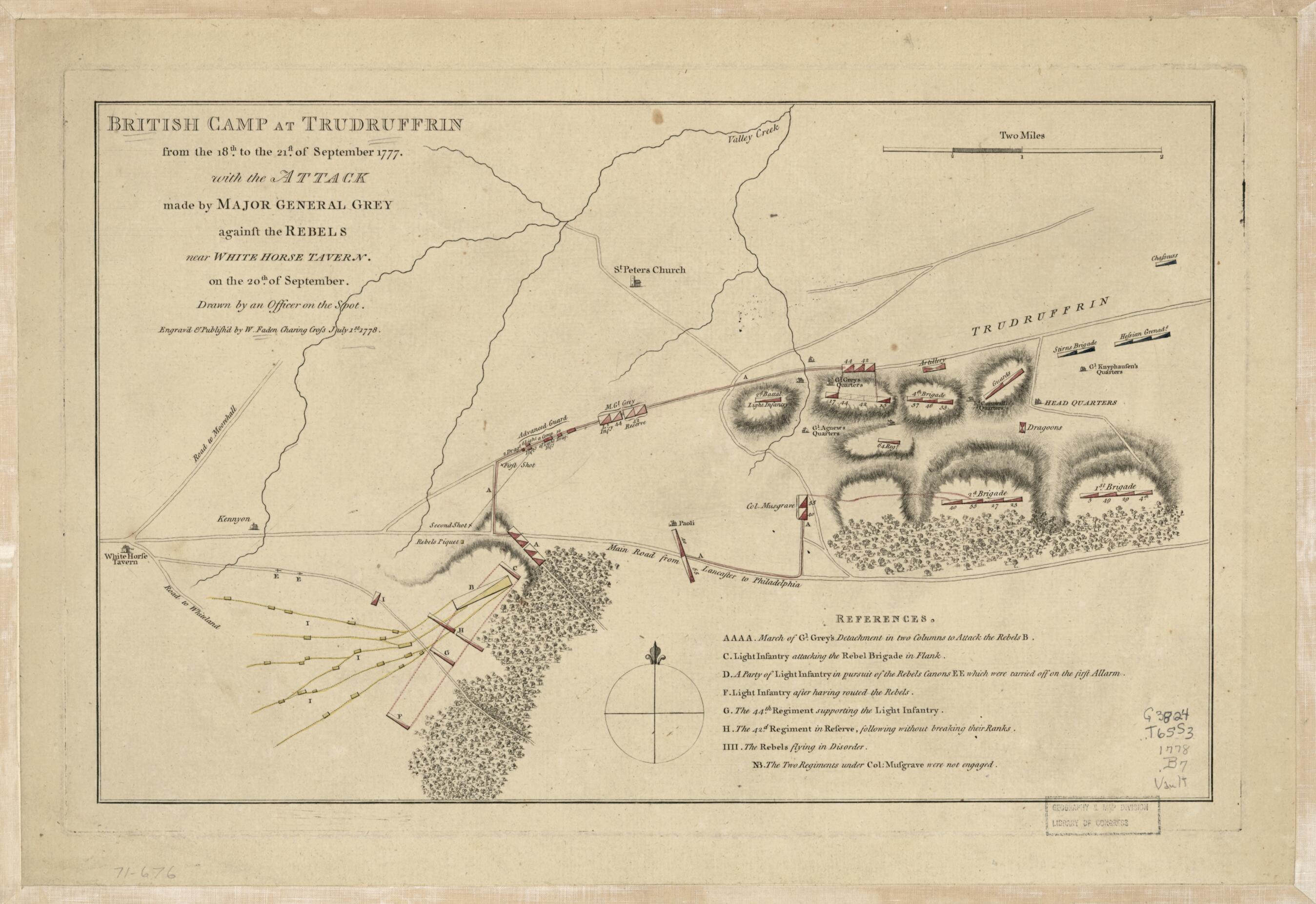 This old map of British Camp at Trudruffrin from the 18th. to the 21st. of September 1777, With the Attack Made by Major General Grey Against the Rebels Near White Horse Tavern On the 20th. of September from 1778 was created by in 1778