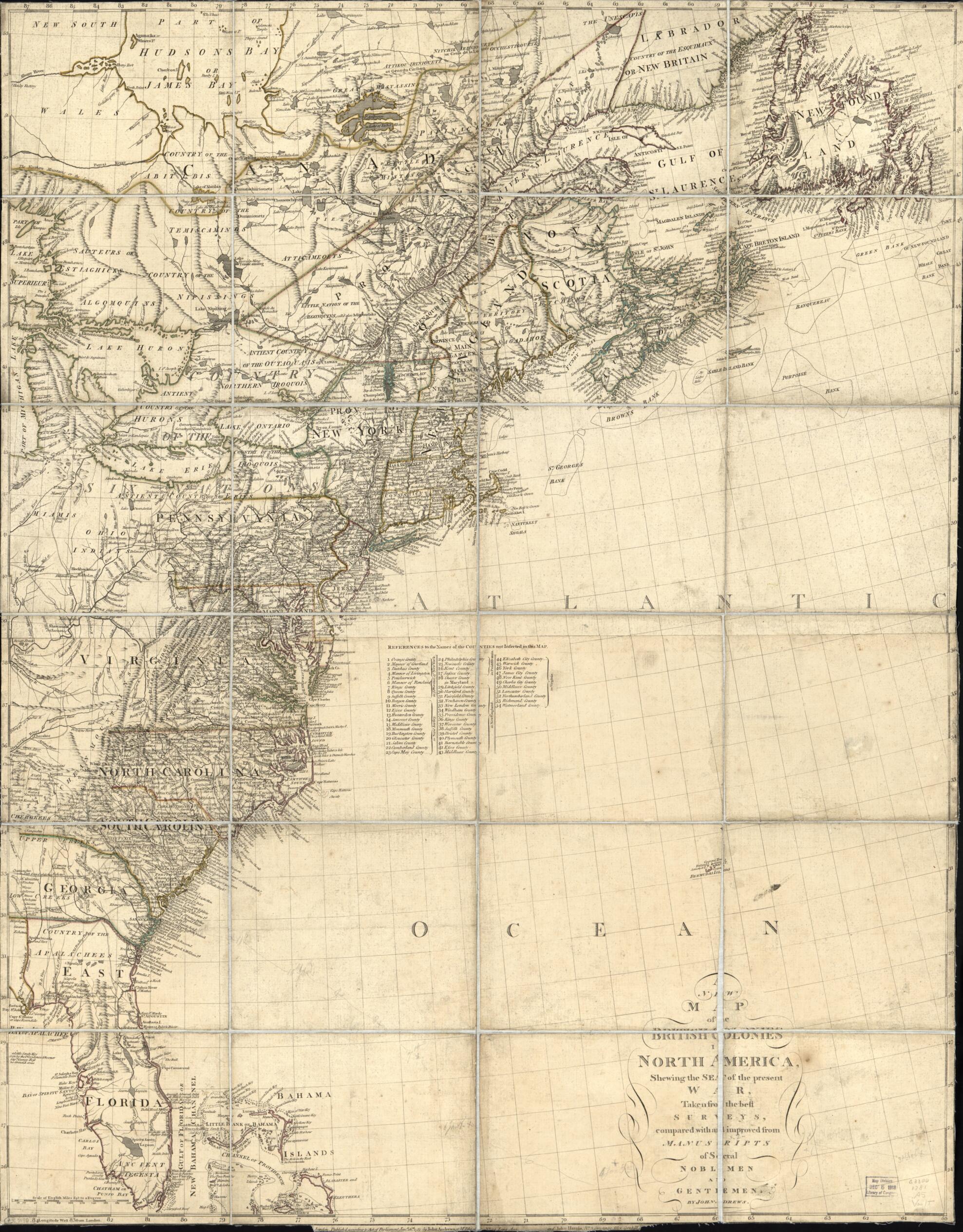 This old map of A New Map of the British Colonies In North America, Shewing the Seat of the Present War, Taken from the Best Surveys, Compared With and Improved from Manuscripts of Several Noblemen and Gentlemen from 1781 was created by John Andrews, Joh