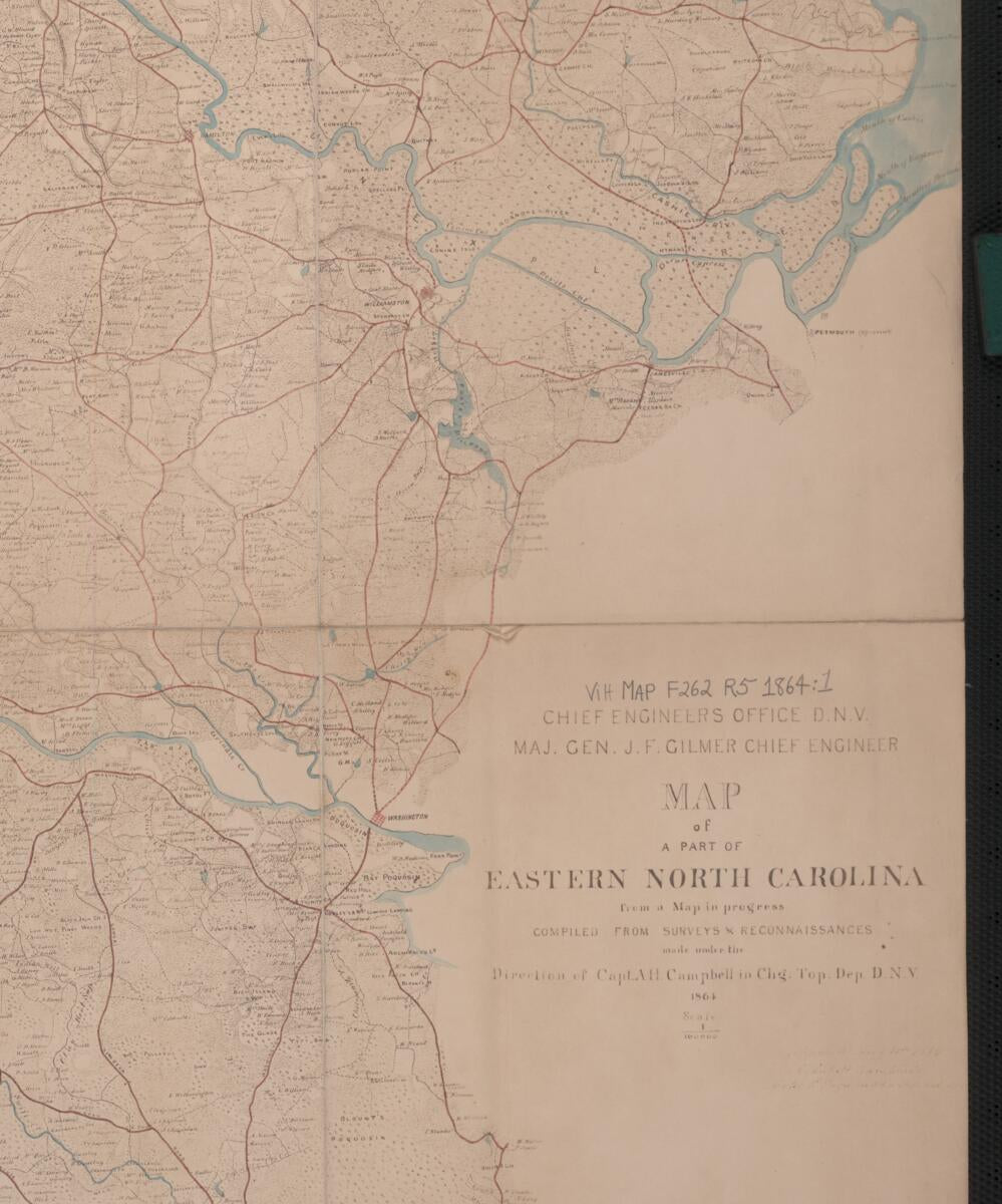 This old map of Map of a Part of Eastern North Carolina from a Map In Progress from 1864 was created by Albert H. (Albert Henry) Campbell,  Confederate States of America. Army. Dept. Of Northern Virginia. Chief Engineer&