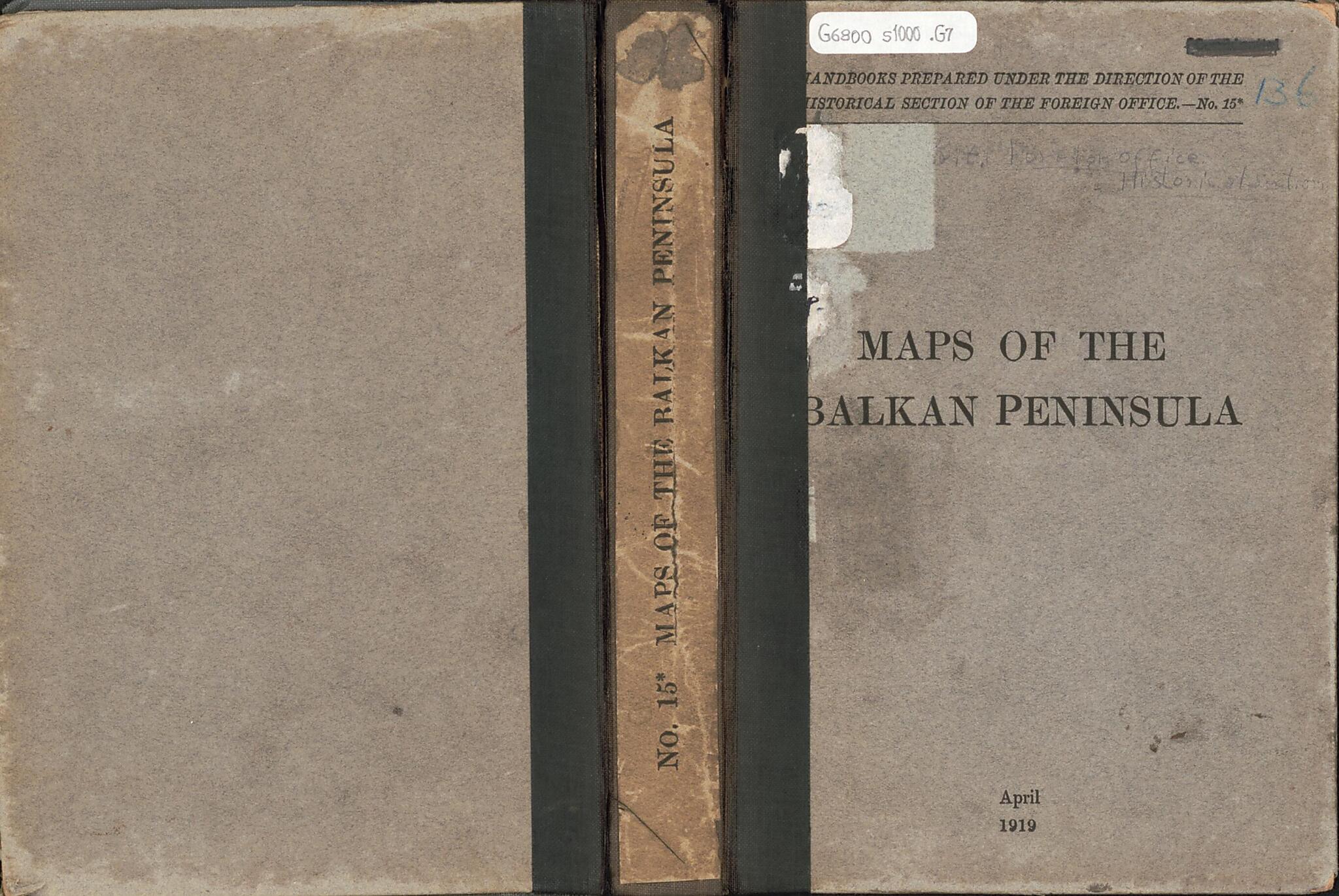 This old map of Maps of the Balkan Peninsula from 1919 was created by Great Britain. Foreign Office. Historical Section, Great Britain. Ordnance Survey, Great Britain. War Office. General Staff. Geographical Section, Royal Geographical Society (Great