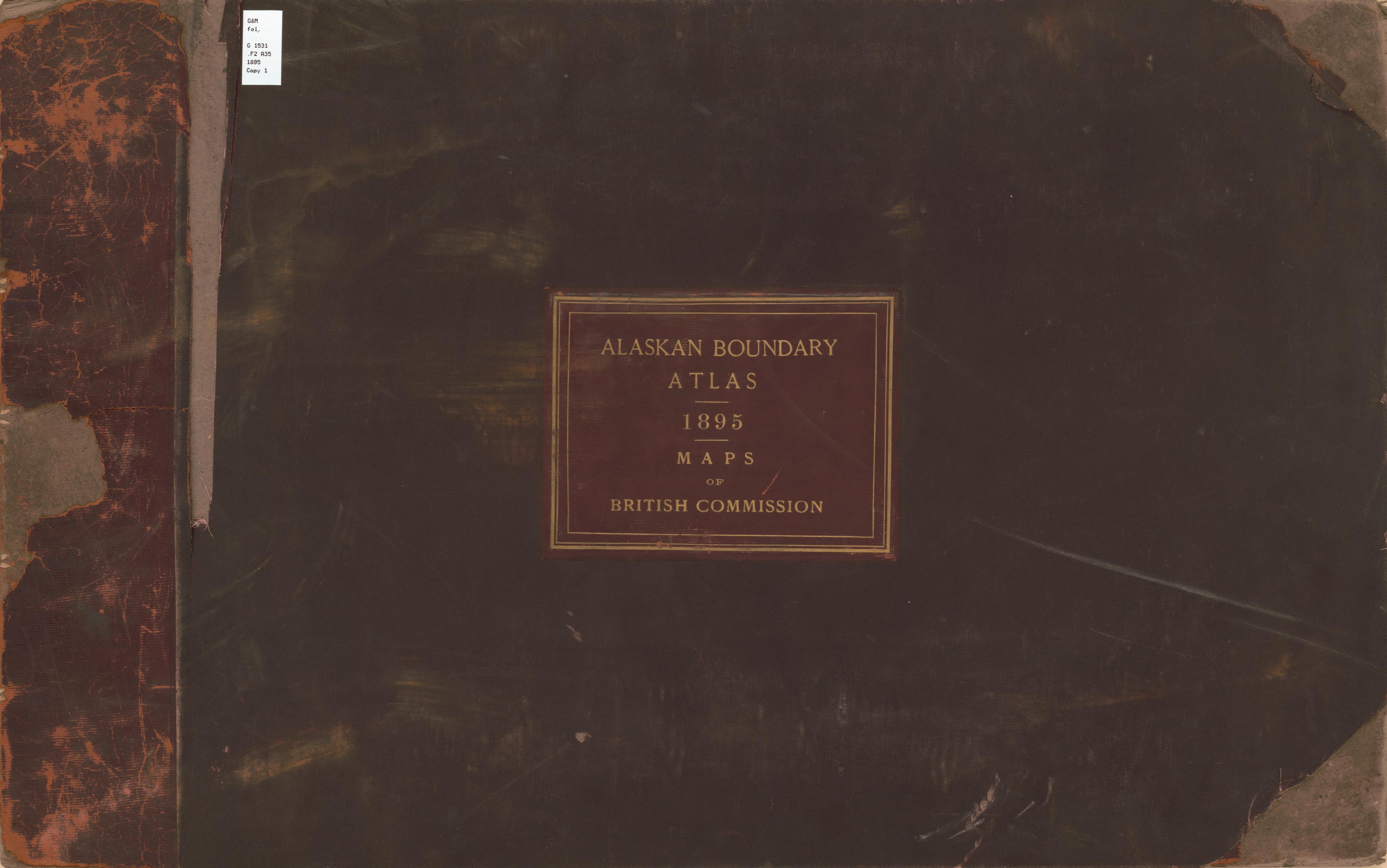 Alaskan Boundary Atlas 1895, Maps of British Commission from Alaskan Boundary Atlas 1895 : Maps of British Commission : to Accompany Joint Report Dated Dec. 31st, 1895 by Relic Map Company