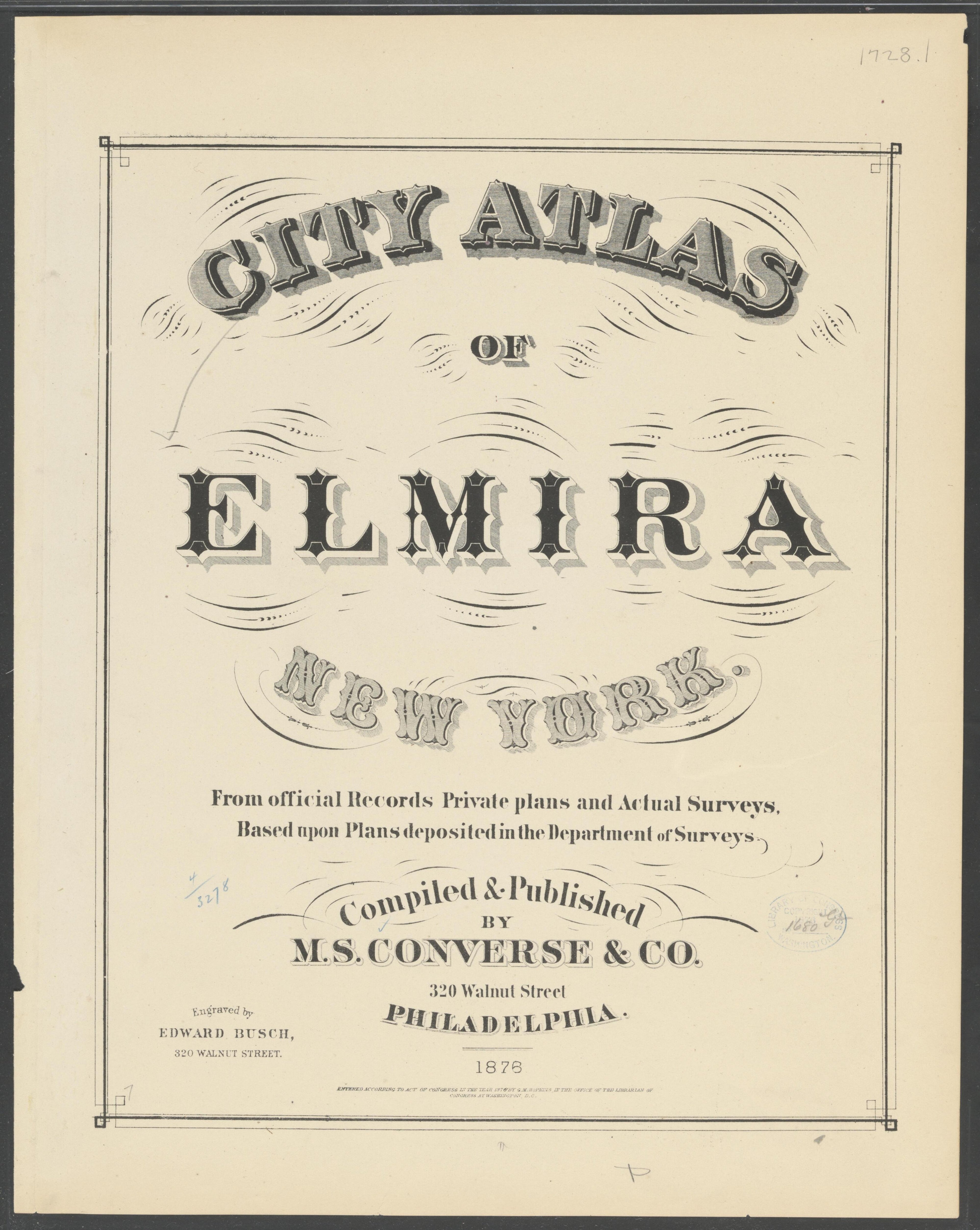 Image 2 of City Atlas of Elmira, New York (maps Only) from City Atlas of Elmira, New York : from Official Records, Private Plans and Actual Surveys, Based Upon Plans Deposited In the Department of Surveys 1876 by Relic Map Company