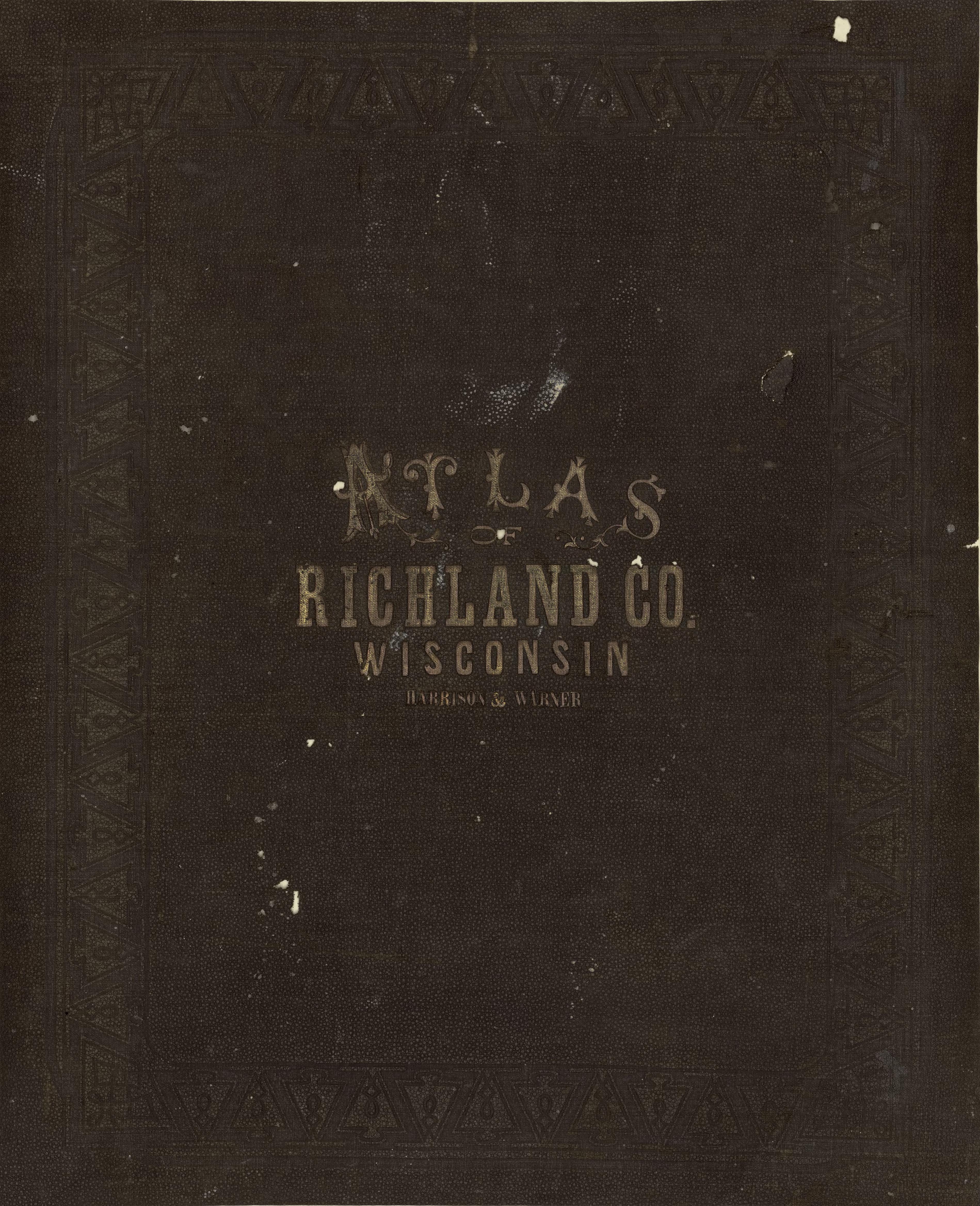 Atlas of Richland County Wisconsin from Atlas of Richland County, Wisconsin : Drawn from Actual Surveys and the County Records to Which Is Added a Rail Road &amp; Sectional Map of the State of Wisconsin 1874 by Relic Map Company