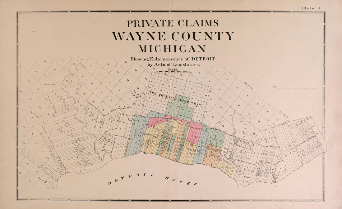 Private Claims from Detailed Official Atlas of Wayne County, Michigan : Containing General Maps of Wayne County and City of Detroit, General Township Maps ... : Also Detail Plats of All Recorded Subdivisions and Additions … 1893 by Relic Map Company