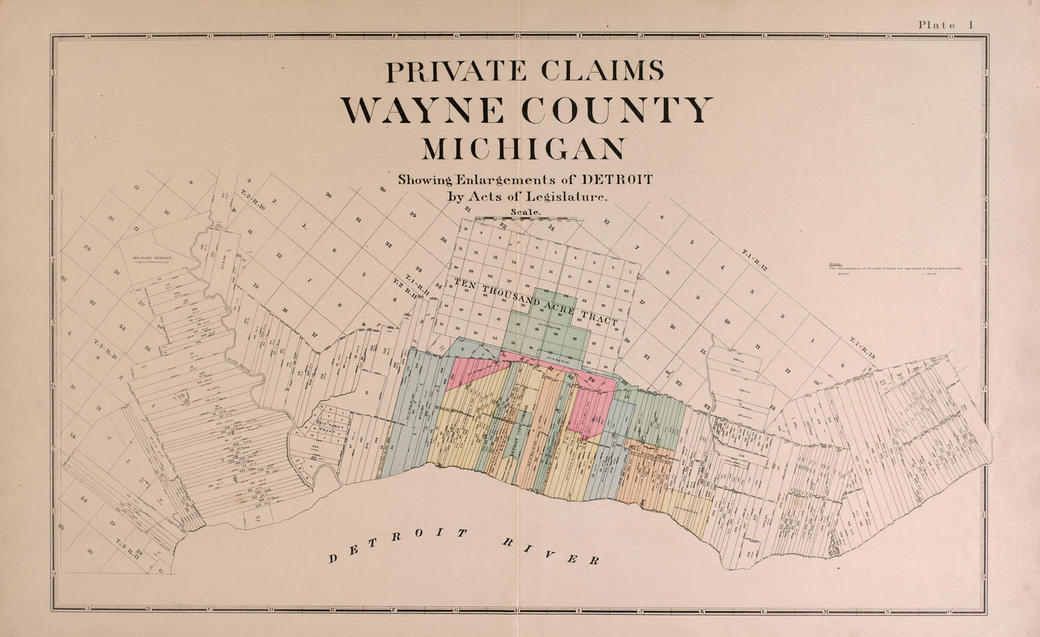Private Claims from Detailed Official Atlas of Wayne County, Michigan : Containing General Maps of Wayne County and City of Detroit, General Township Maps ... : Also Detail Plats of All Recorded Subdivisions and Additions … 1893 by Relic Map Company