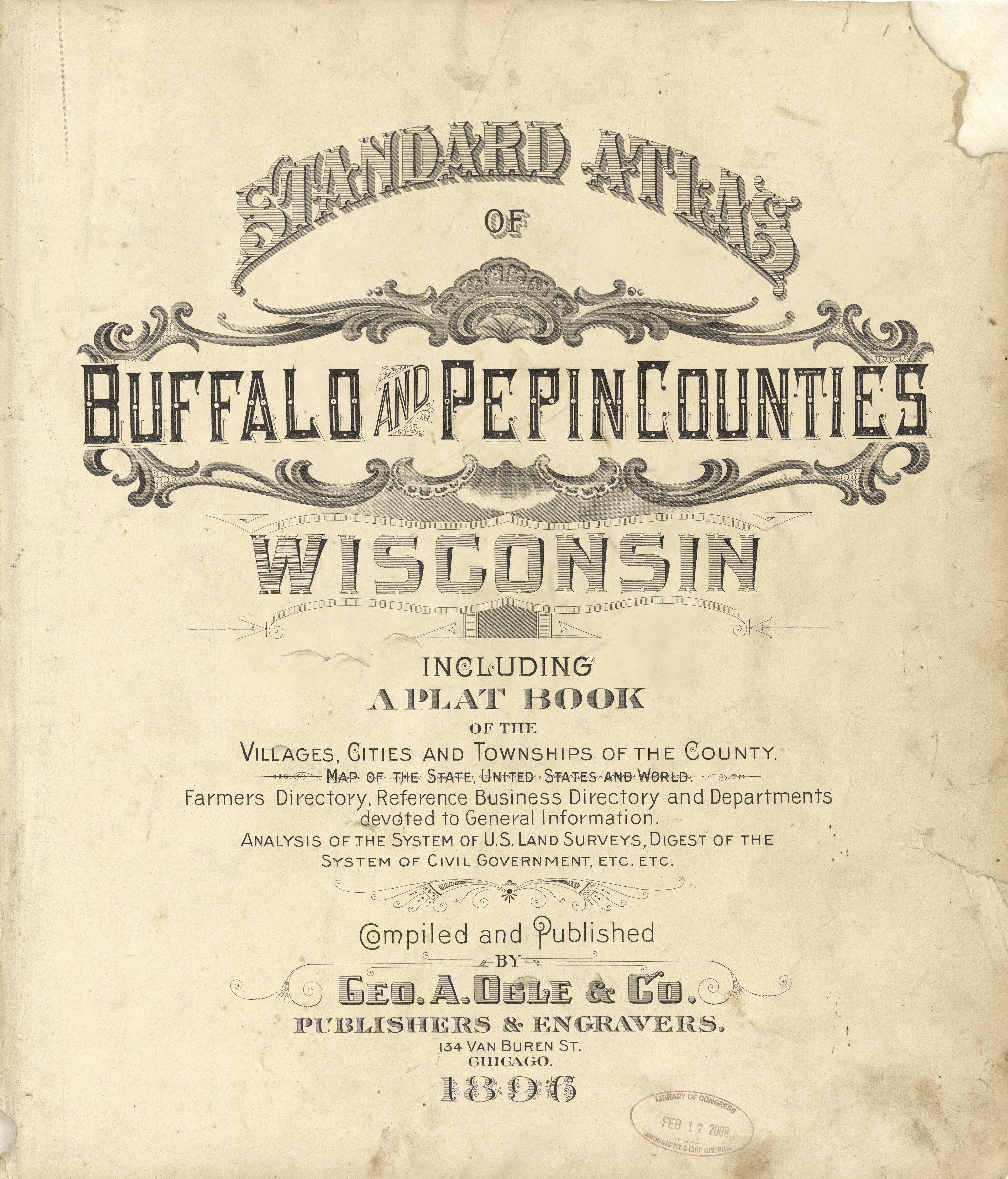 Standard Atlas of Buffalo and Pepin Counties Wisconsin - Title from Standard Atlas of Buffalo and Pepin Counties, Wisconsin : Including a Plat Book of the Villages, Cities and Townships of the County, Map of the State, United States and World : Farmer... by Relic Map Company