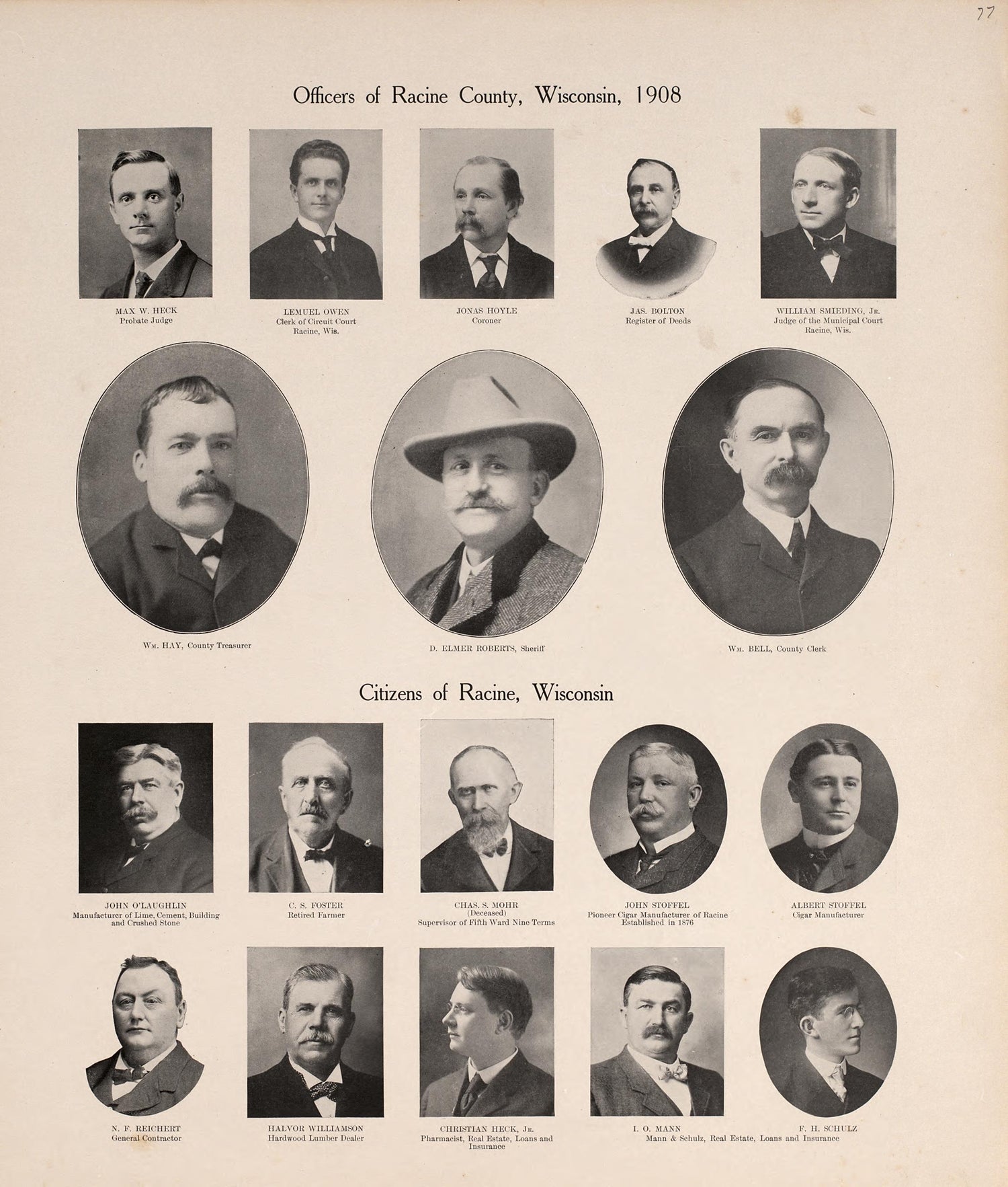Officers of Racine County, 1908; Citizens of Racine, Wisconsin from Plat Book of Racine and Kenosha Counties, Wisconsin : Including Plats of the Villages, Cities and Townships of the Counties, Map of the State, United States and World, Patrons Directo... by Relic Map Company