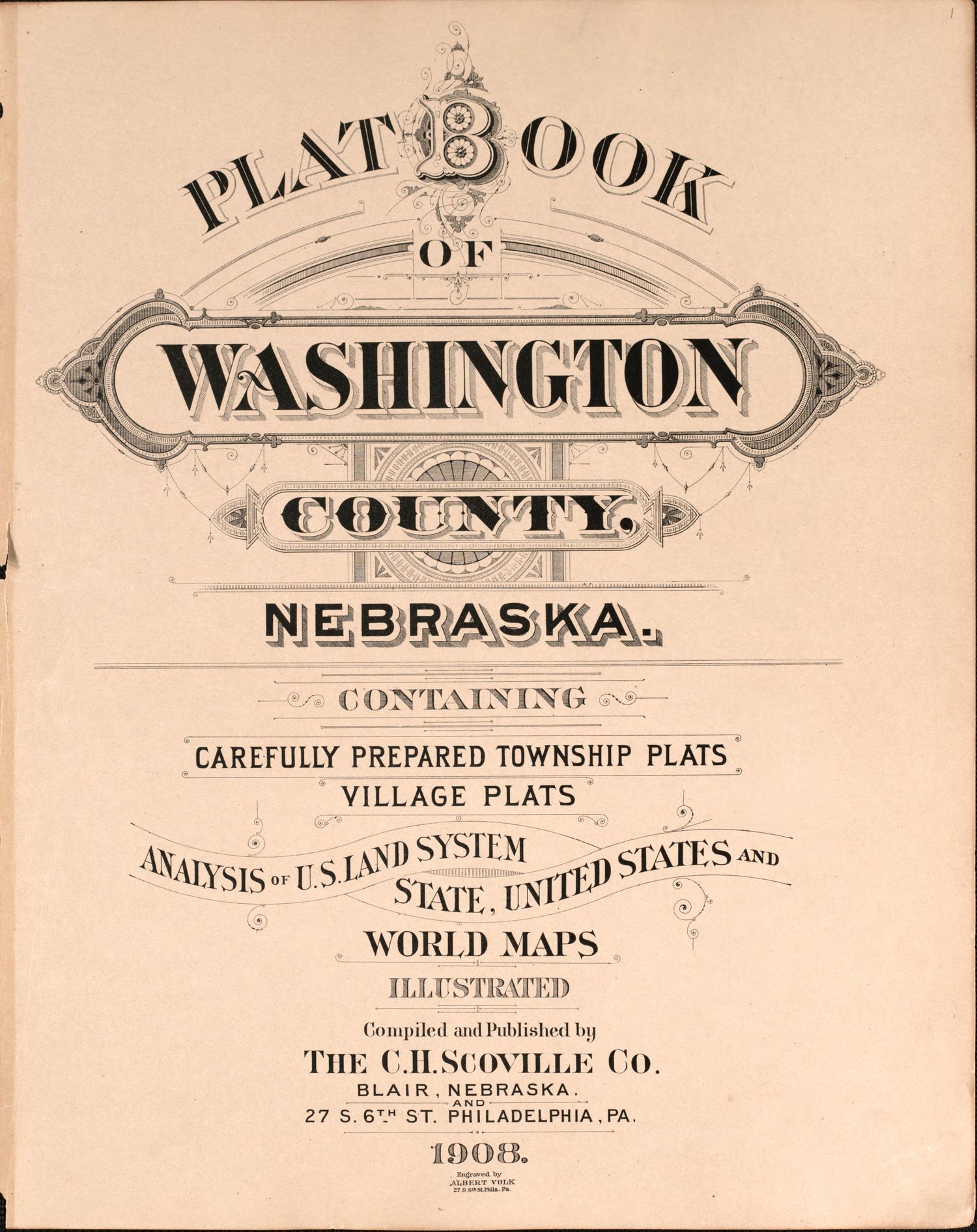 Title Sheet from Plat Book of Washington County, Nebraska : Containing Carefully Prepared Township Plats, Village Plats, Analysis of U.S. Land System, State, United States and World Maps : Illustrated 1908 by Relic Map Company