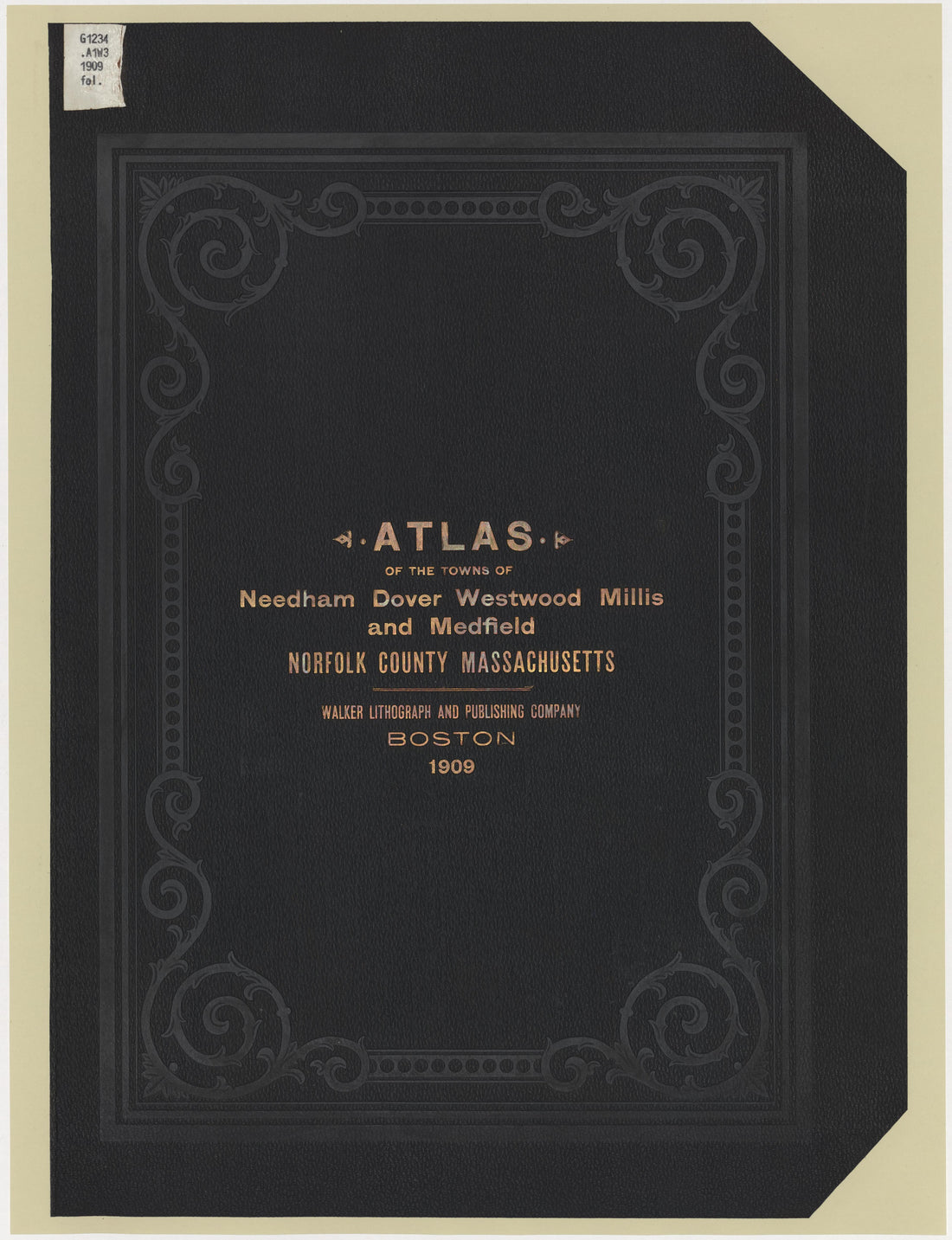 Image 1 of Atlas of the Towns of Needham, Dover, Westwood, Millis and Medfield, Norfolk County, Massachusetts from Atlas of the Towns of Needham, Dover, Westwood, Millis and Medfield, Norfolk County, Massachusetts 1909 by Relic Map Company