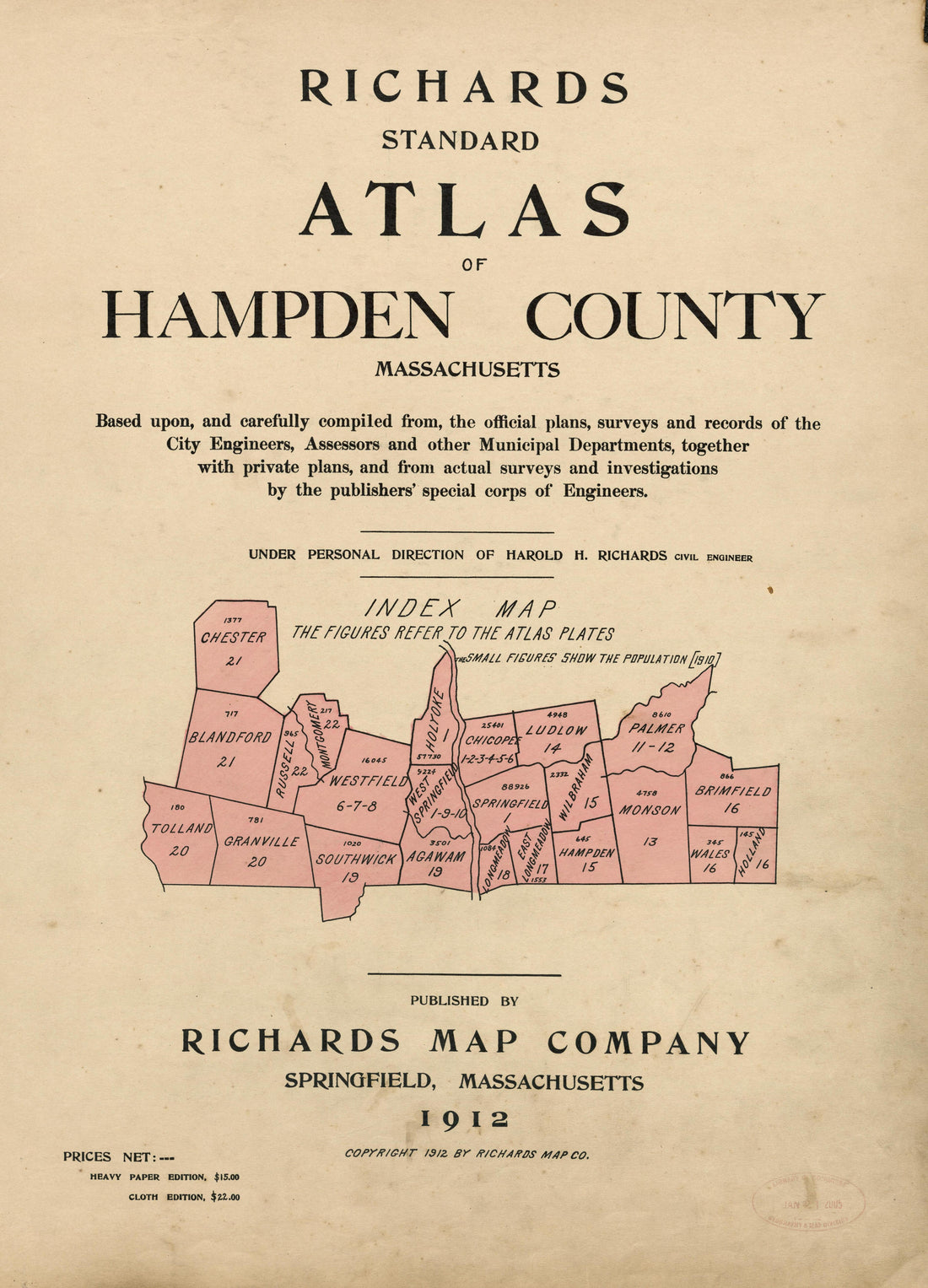 Richards Standard Atlas of Hampden County Massachusetts from Richards Standard Atlas of Hampden County, Massachusetts : Based Upon, and Carefully Compiled From, the Official Plans, Surveys and Records of the City Engineers, Assessors and Other Municip... by Relic Map Company
