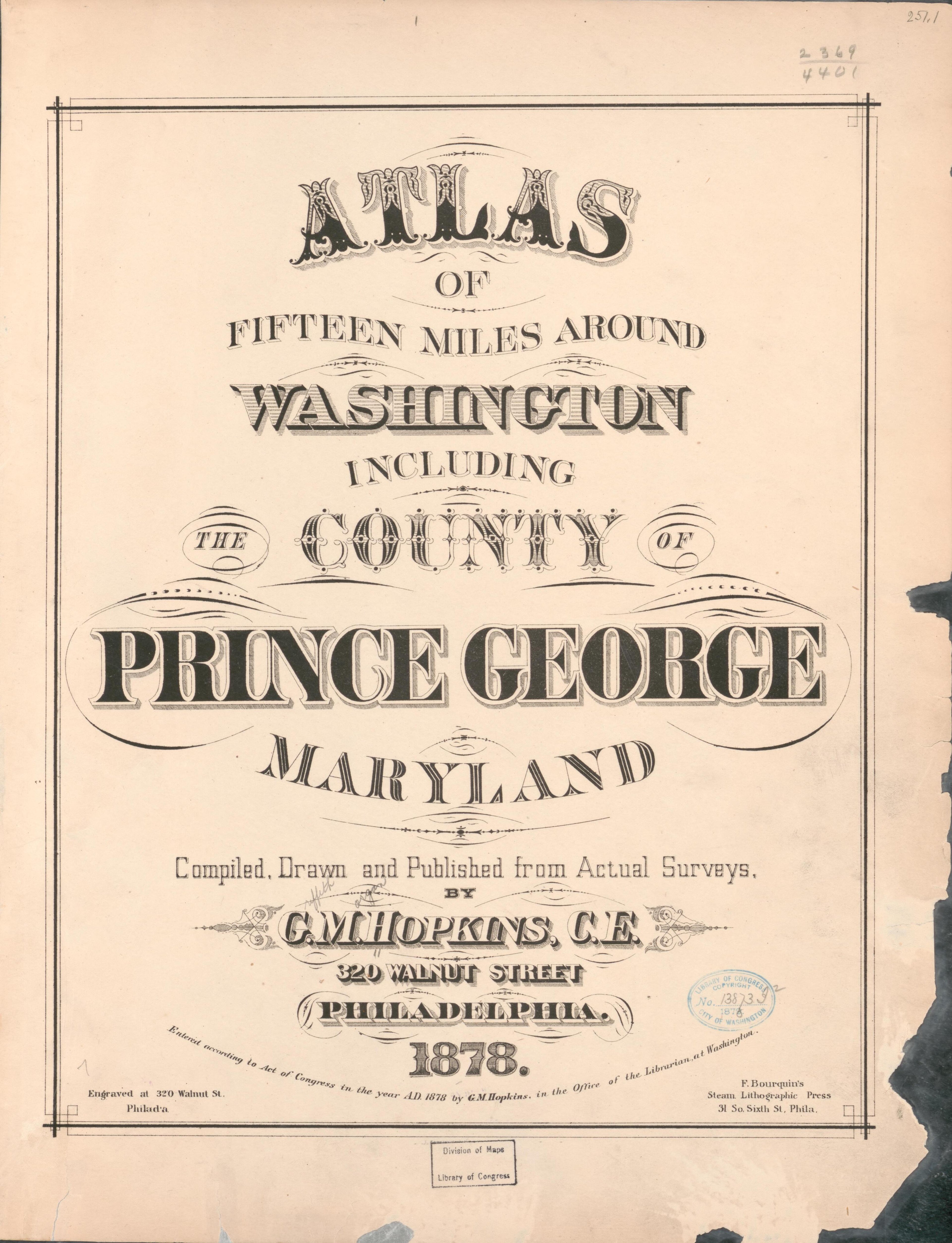 This old map of District of Columbia, Fairfax County, Maryland, Prince Georges County, , Virginia, Washington, Washington Metropolitan Area was created by Hopkins, Griffith Morgan in 1878