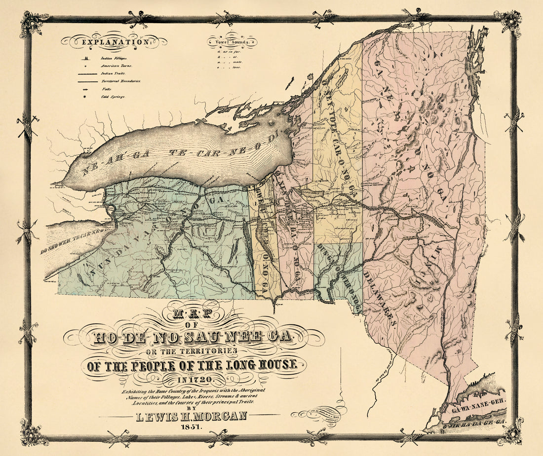 De-No-Sau-Nee-Ga : Or the Territories of the People of the Long House In 1720 : Exhibiting the Home Country of the Iroquois With the Aboriginal Names of Their Villages, Lakes, Rivers, Streams &amp; Ancient Localities, and the Courses of Their Principal Tr...