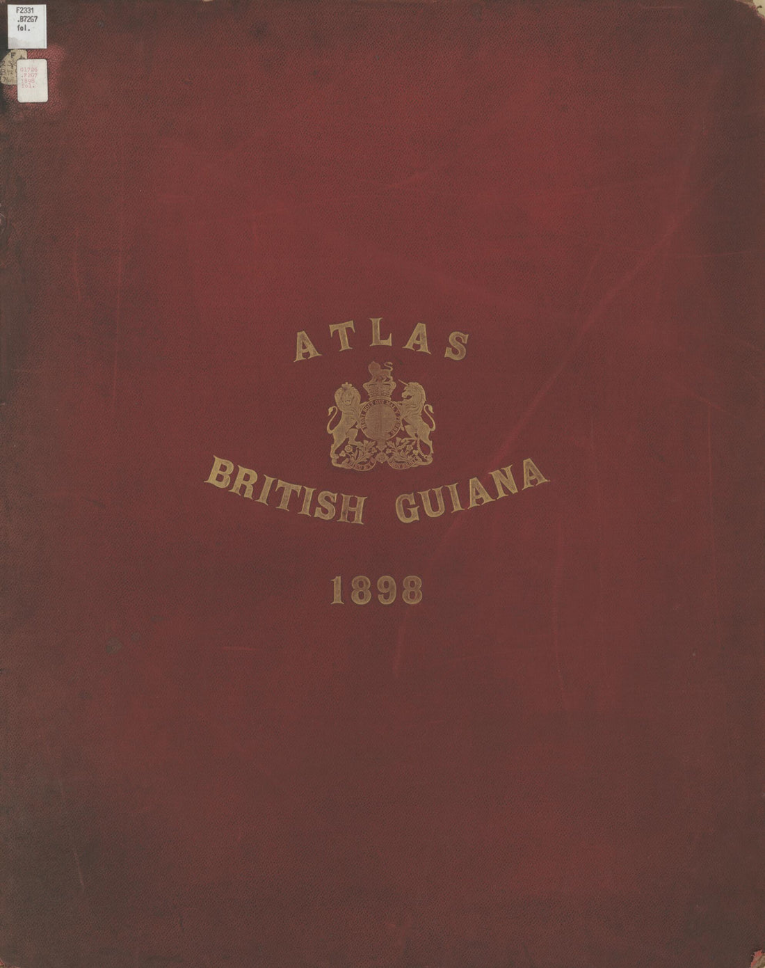 This old map of Atlas to Accompany the Case Presented On the Part of Her Britannic Majesty to the Arbitral Tribunal Between Great Britain and the United States of Venezuela Constituted Under the Provisions of a Treaty Ratified at Washington On June 14th,