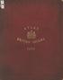 Atlas to Accompany the Case Presented On the Part of Her Britannic Majesty to the Arbitral Tribunal Between Great Britain and the United States of Venezuela Constituted Under the Provisions of a Treaty Ratified at Washington On June 14th, 1897 1898 by Relic Map Company