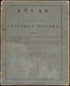 Atlas to Accompany a System of Universal History : Containing I. a Chronological Picture of Nations, Or Perspective Sketch of the Course of Empire, II. the Progressive Geography of the World In a Series of Maps Adapted to the Different Epochas of the ... by Relic Map Company