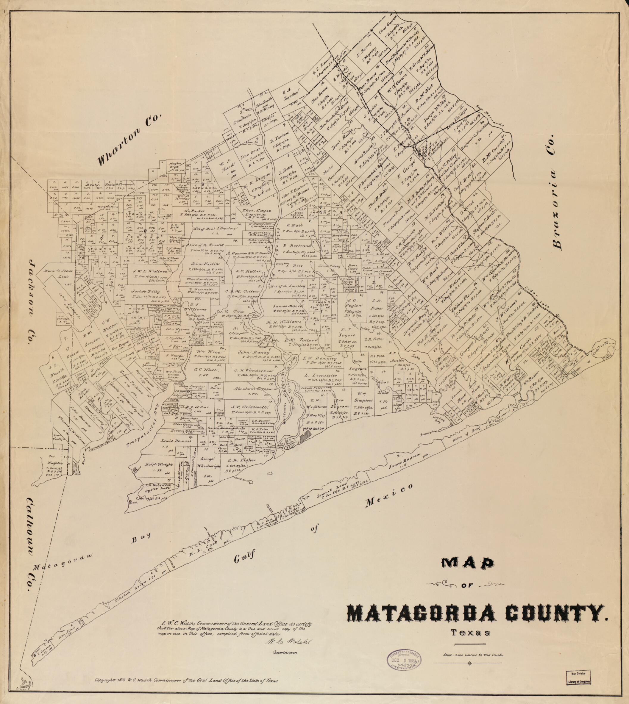 This old map of Map of Matagorda County, Texas from 1879 was created by  Texas. General Land Office, W. C. (William C.) Walsh in 1879