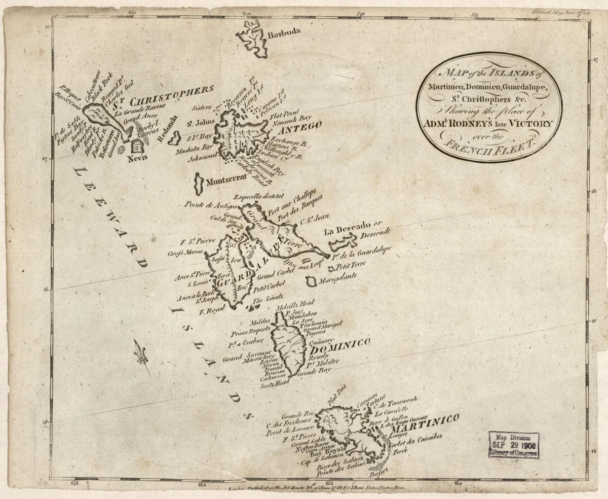 Map of the Islands of Martinico, Dominico, Guardalupe, St. Christophers &amp;c. Shewing the Place of Adml. Rodney&