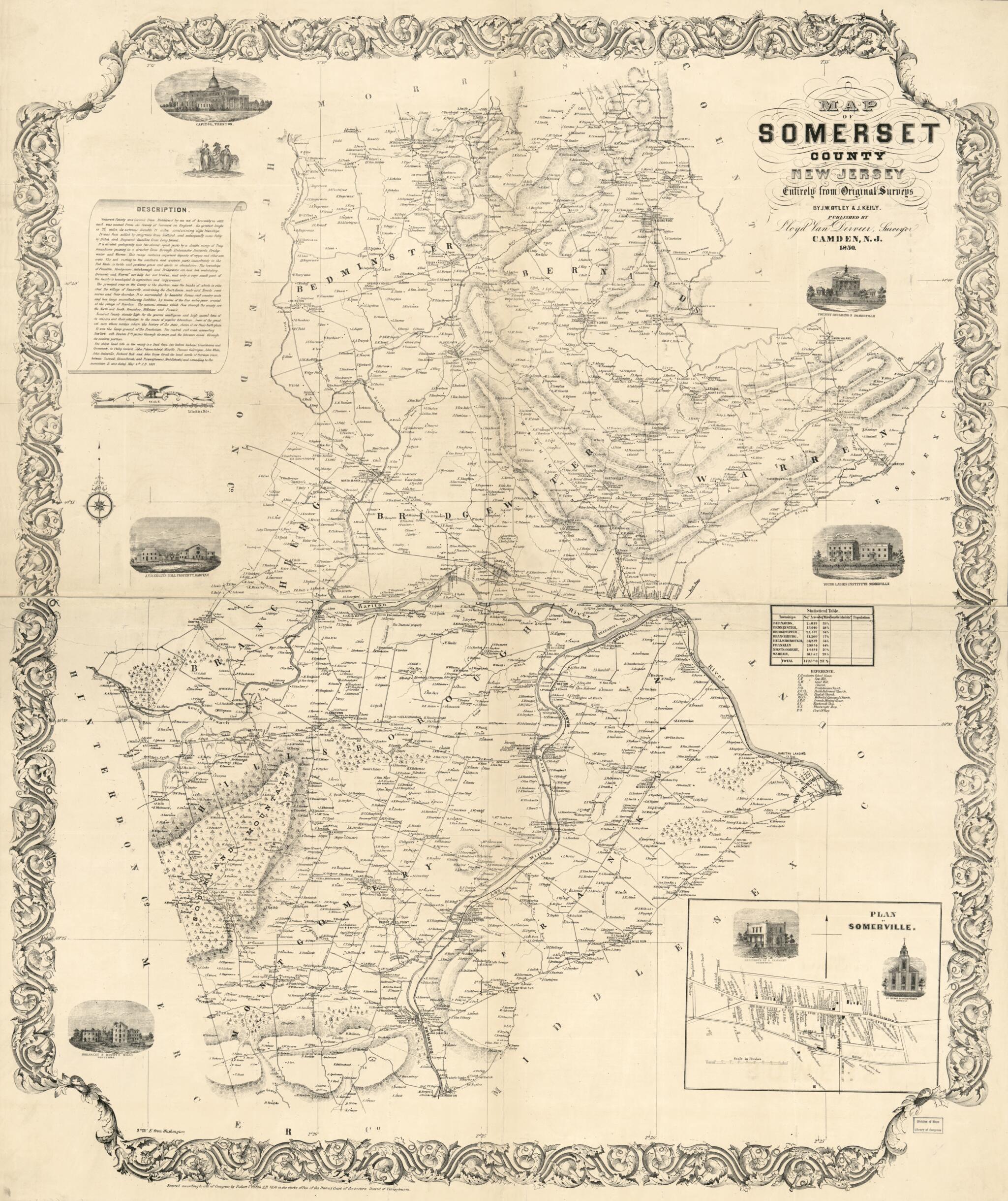 This old map of Map of Somerset County, New Jersey : Entirely from Original Surveys from 1850 was created by James Keily, J. W. Otley, Robert Pearsall Smith, Lloyd Van Derveer in 1850